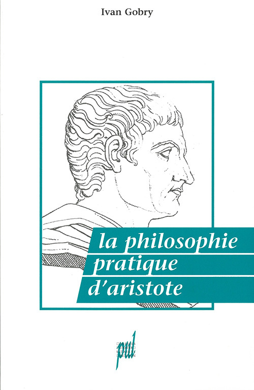 La Philosophie pratique d'Aristote