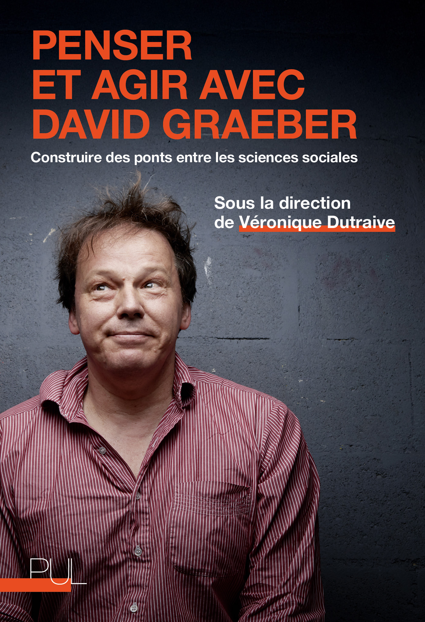Penser et agir avec David Graeber