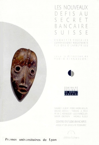 Les Nouveaux Défis au secret bancaire suisse