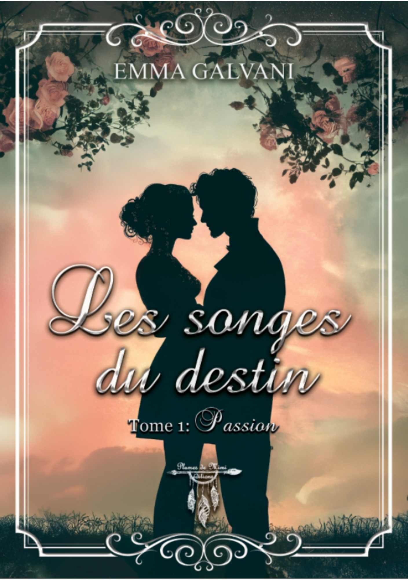Les songes du destin - Tome 1 : Passion