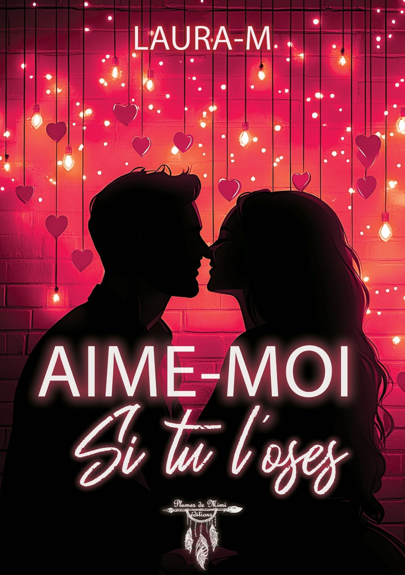 Aime-moi si tu l'oses