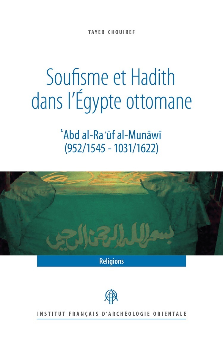 Soufisme et Hadith dans l'Egypte ottomane.