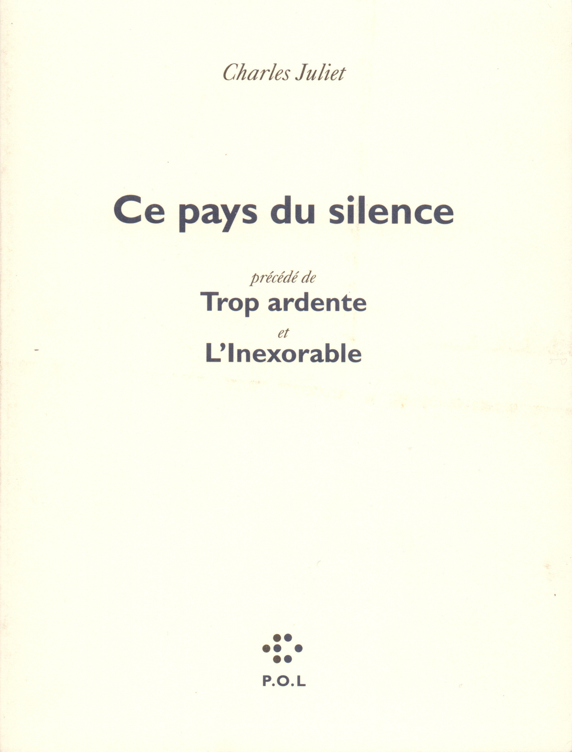 Ce pays du silence/Trop ardente/L'Inexorable
