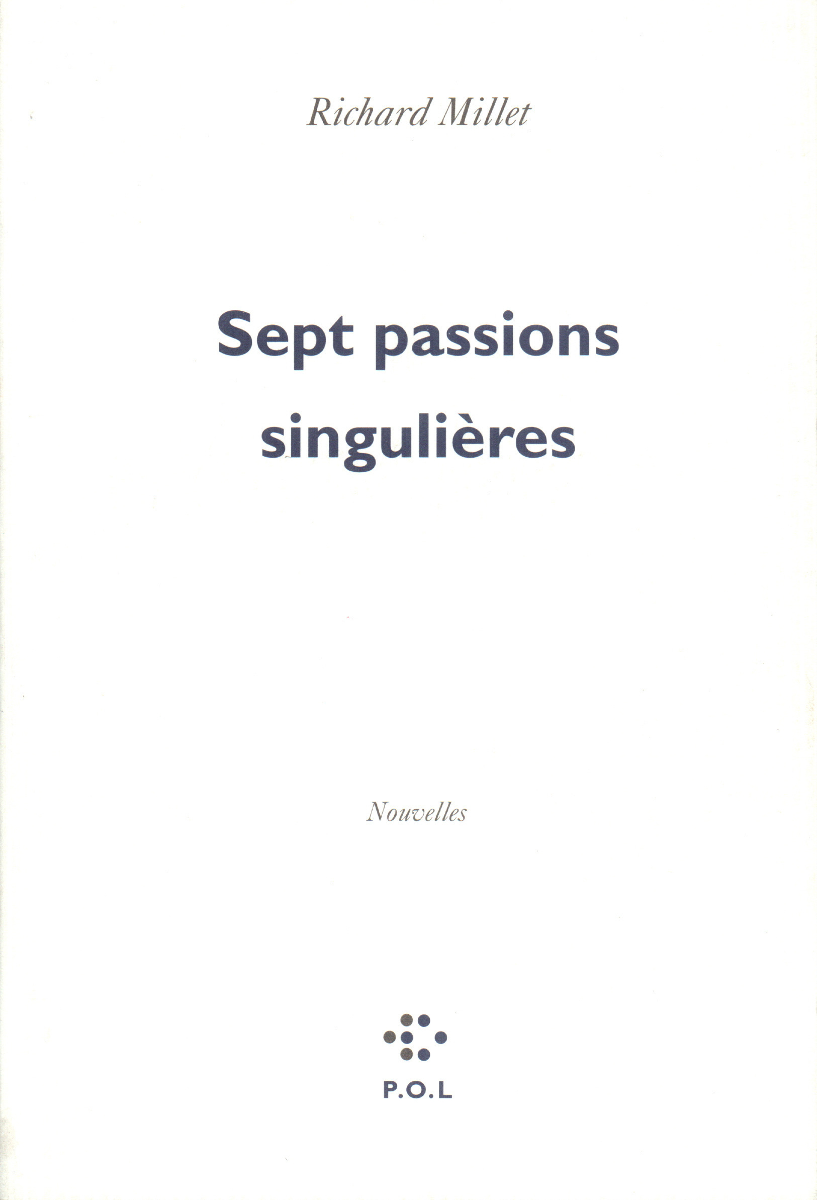 Sept passions singulières