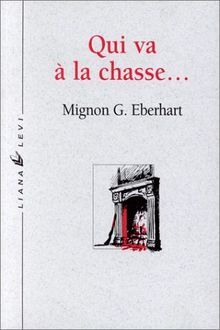 Qui va à la chasse