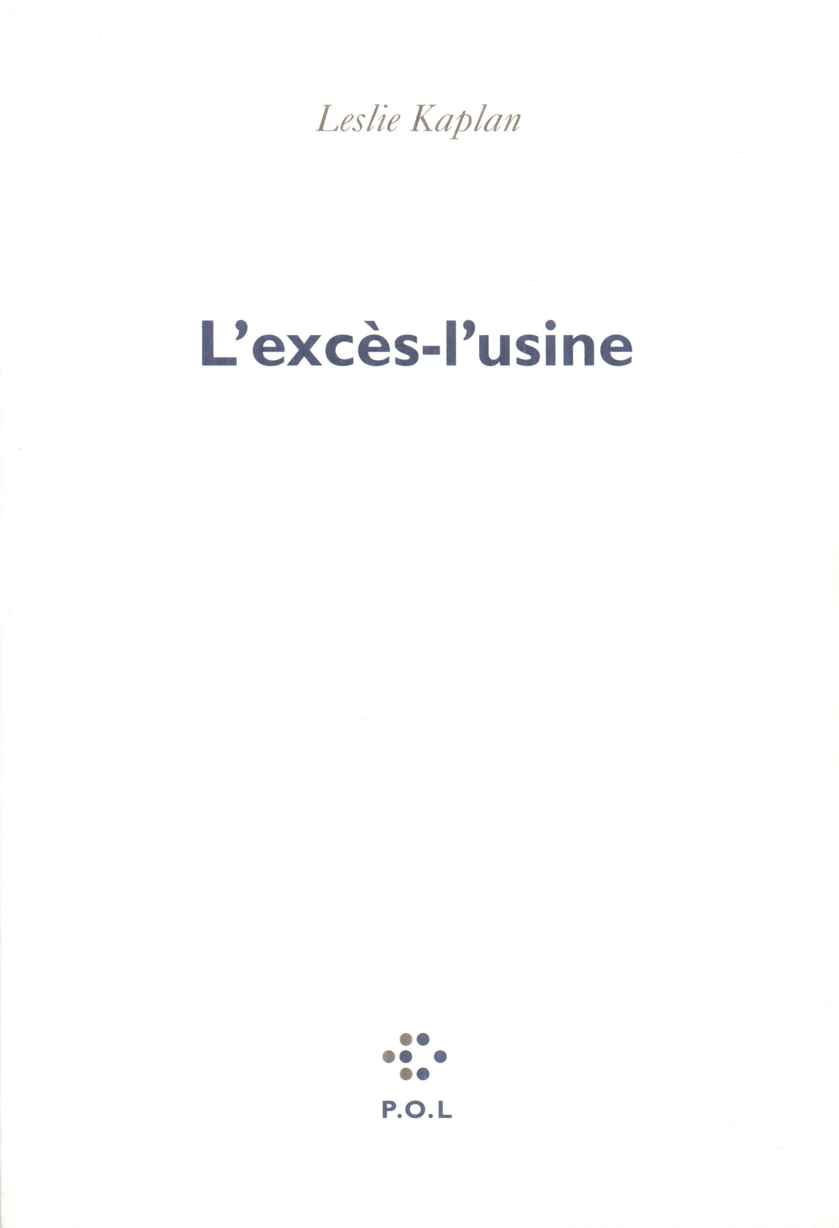 L'excès-l'usine