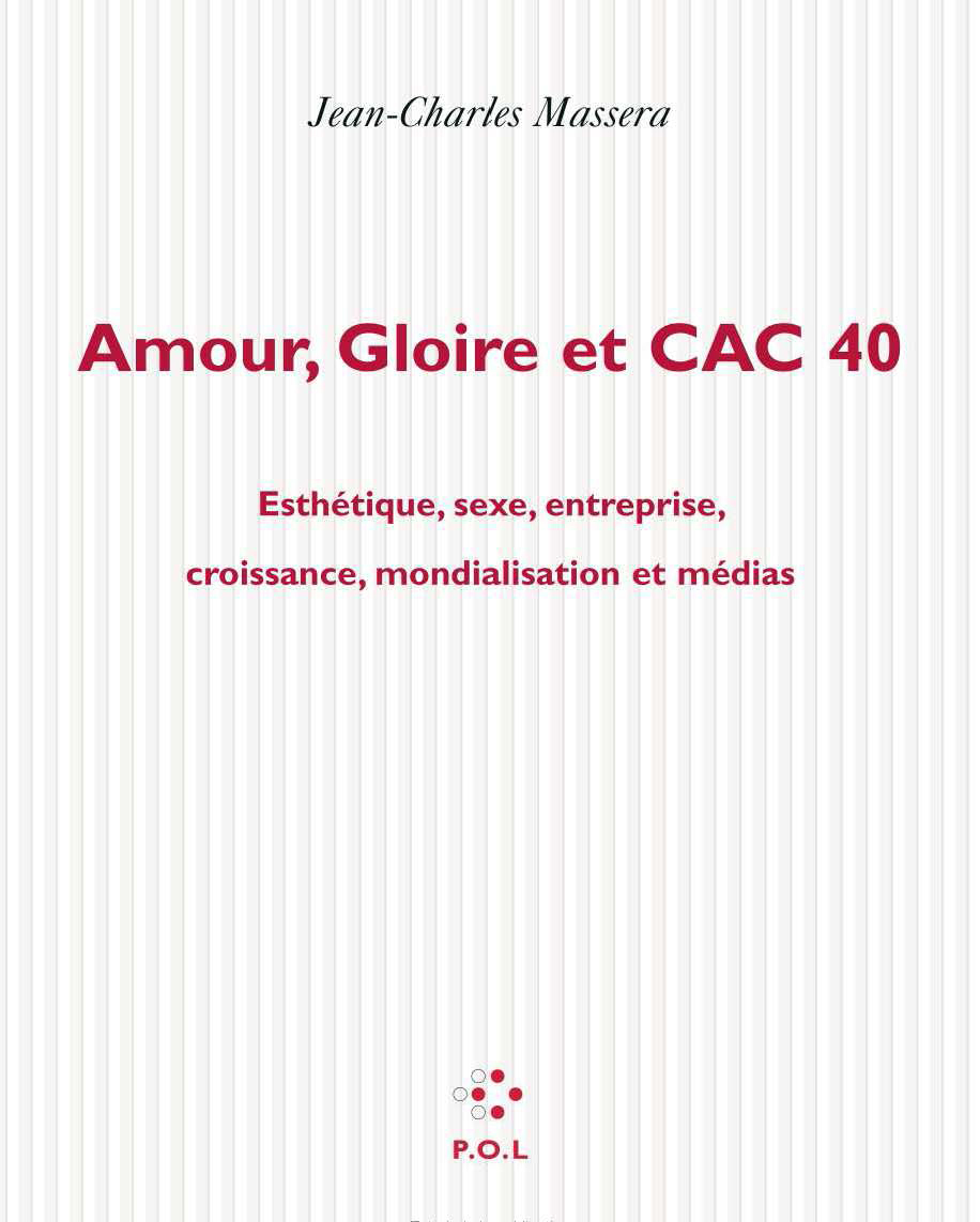 Amour, gloire et CAC 40