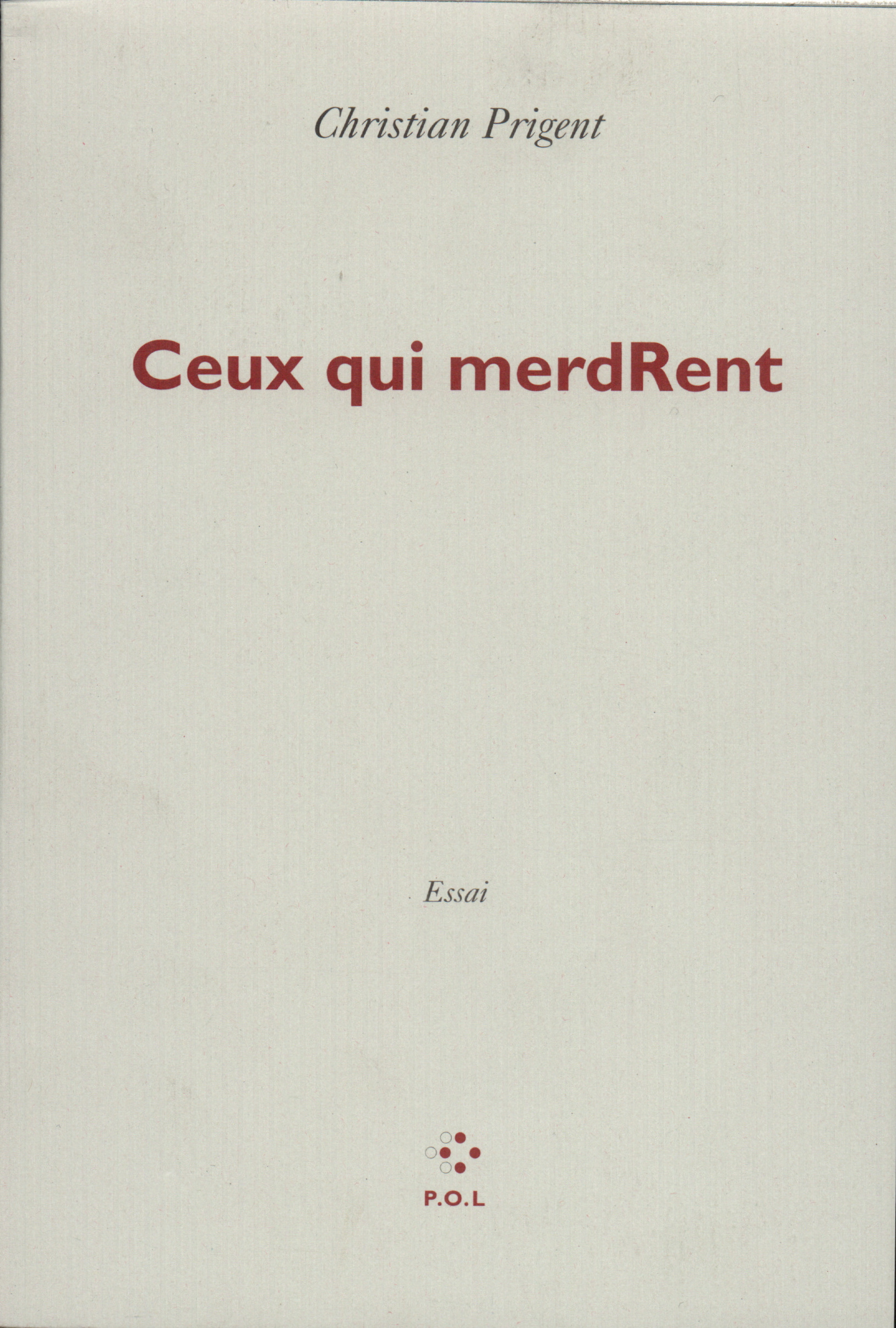 Ceux qui merdRent