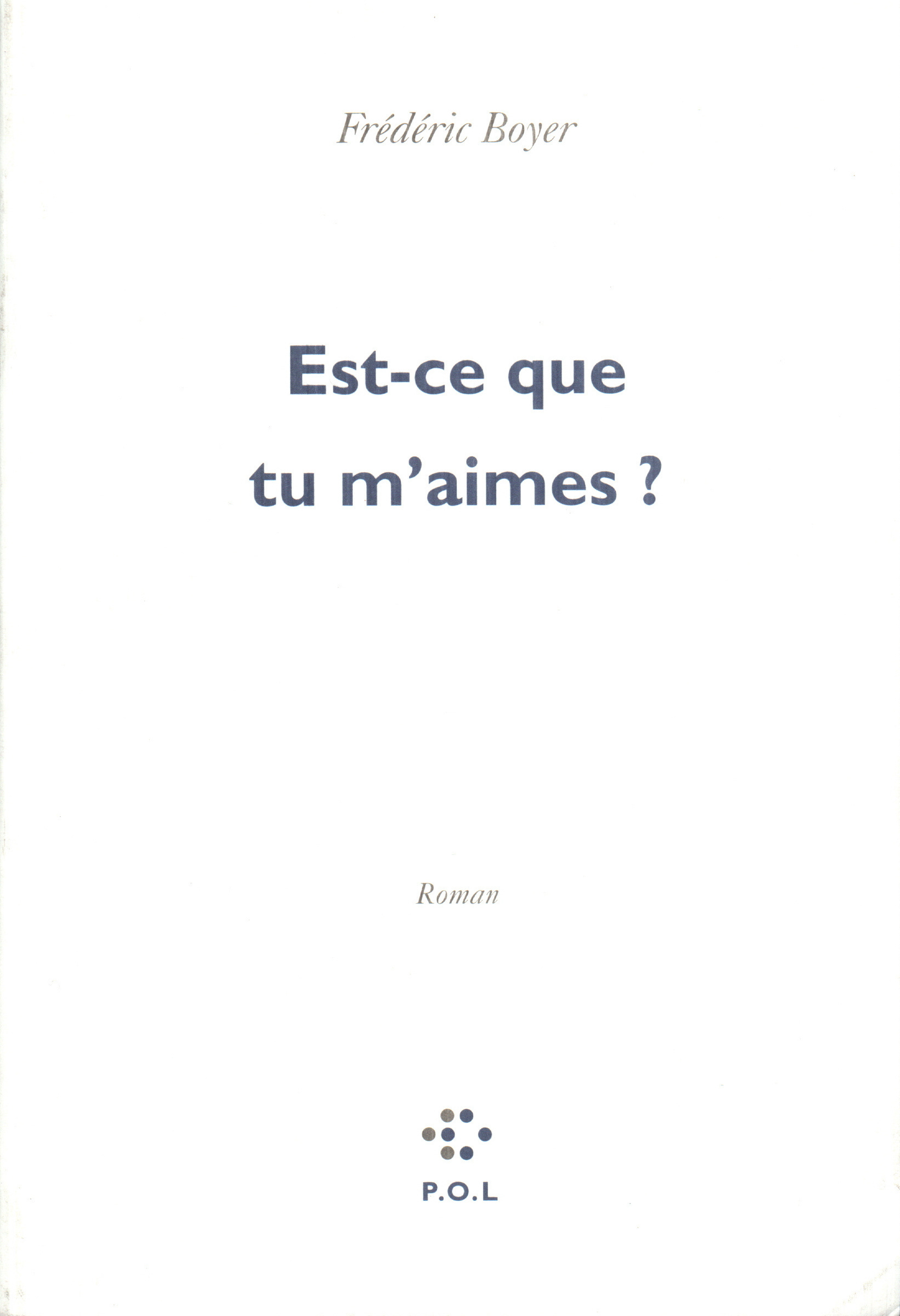 Est-ce que tu m'aimes ?