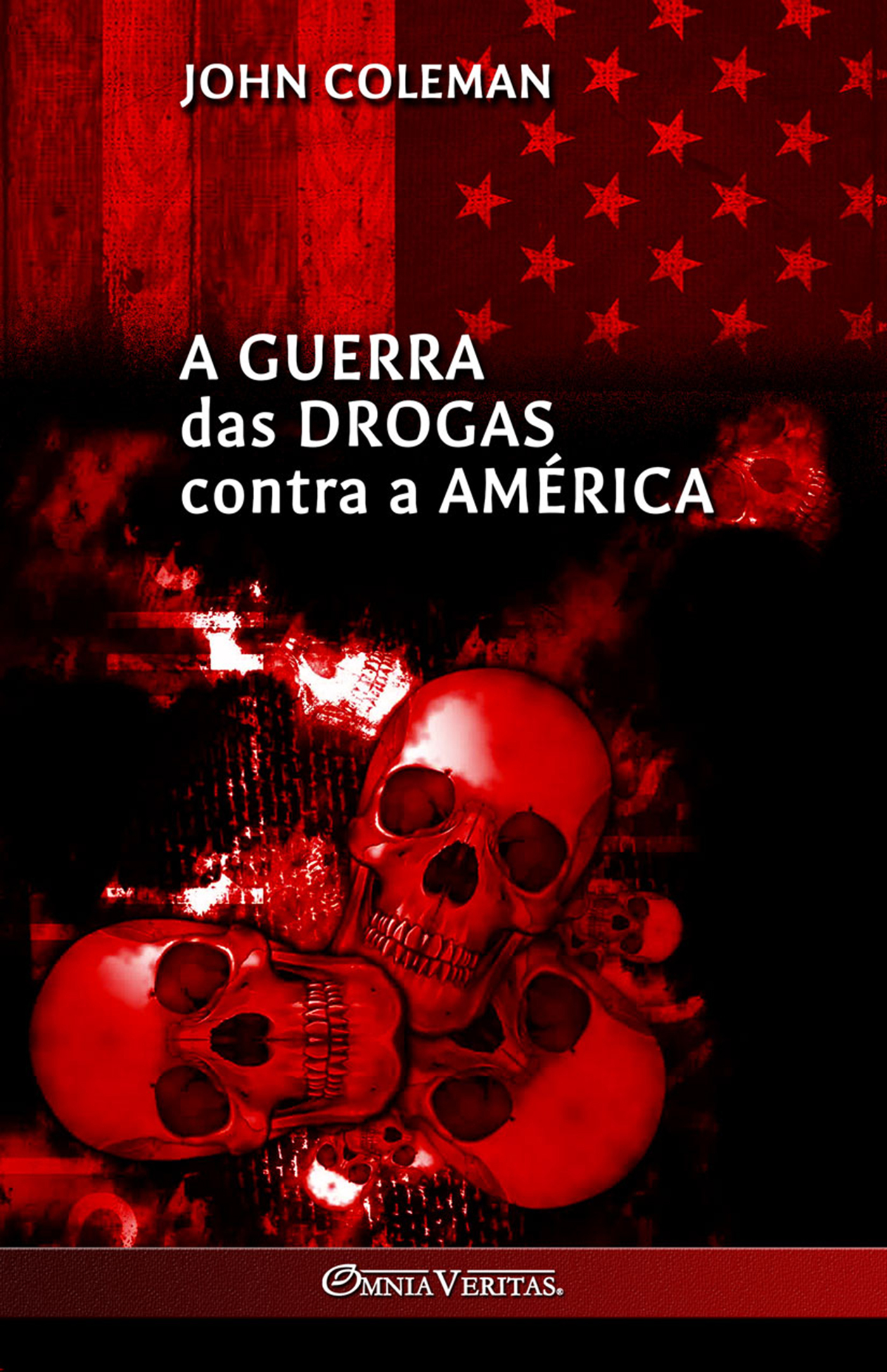 A guerra das drogas contra a América