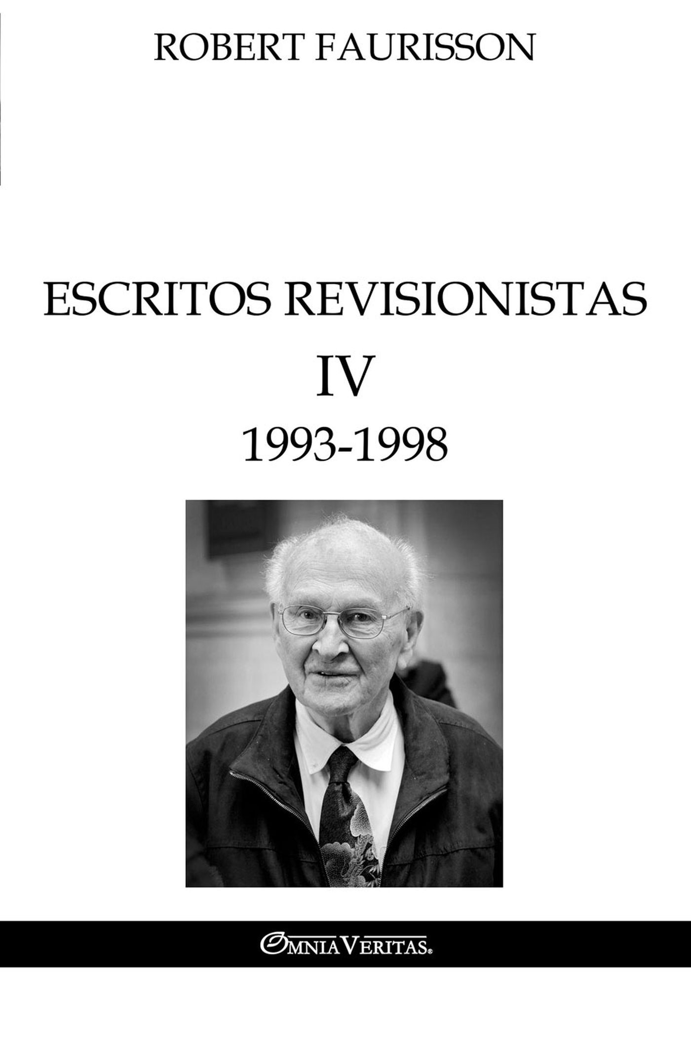 Escritos revisionistas IV - 1993-1998