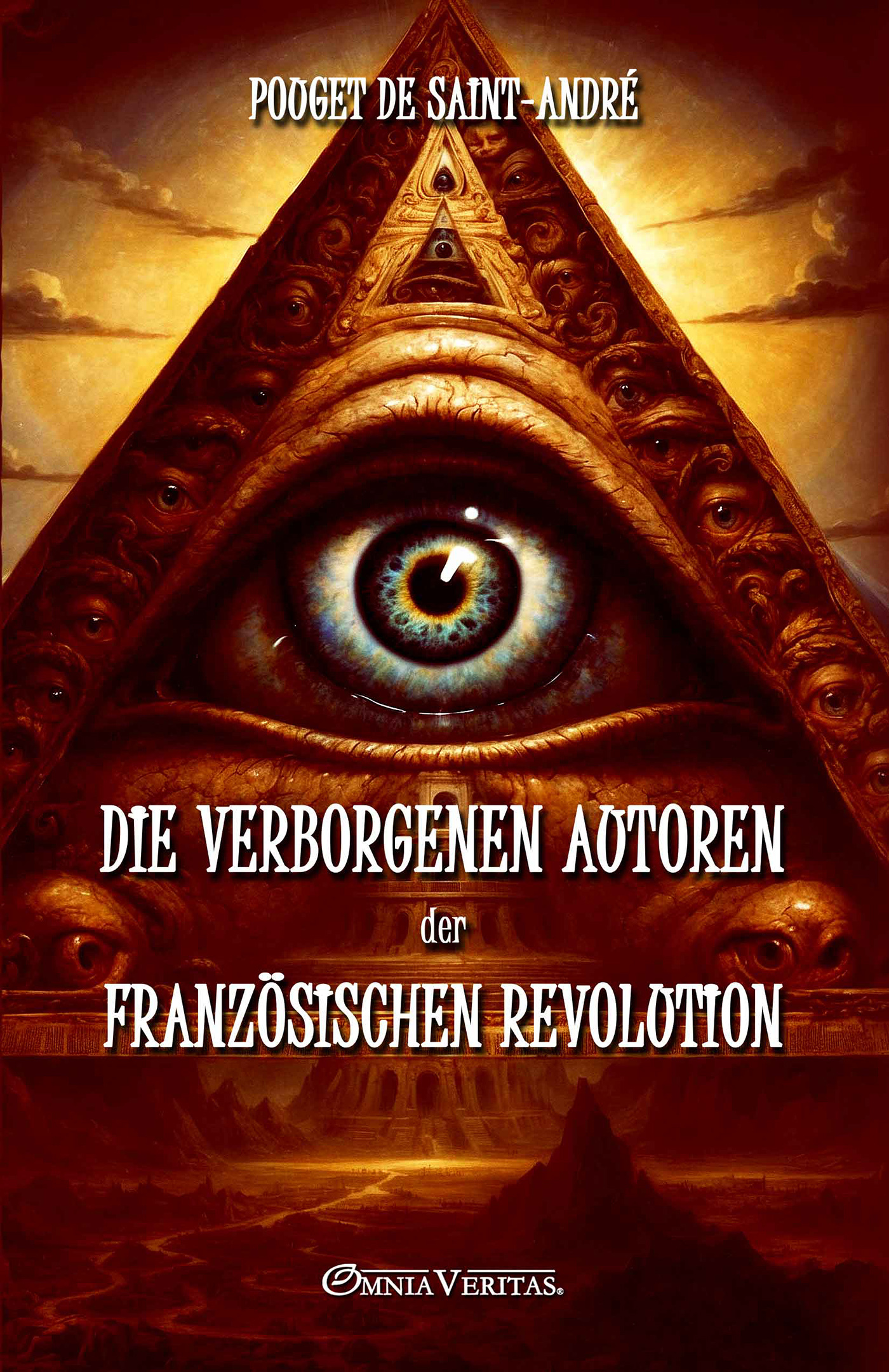 Die verborgenen Autoren der Französischen Revolution (nach unveröffentlichten Dokumenten)