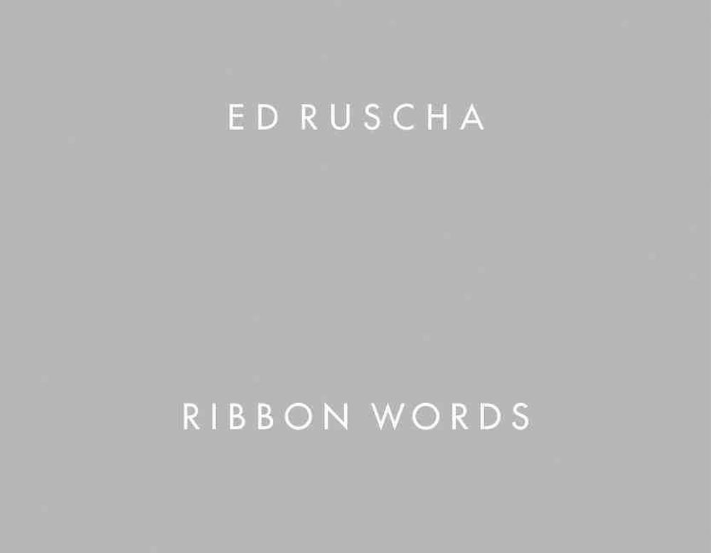 Ed Ruscha Ribbon Words /anglais