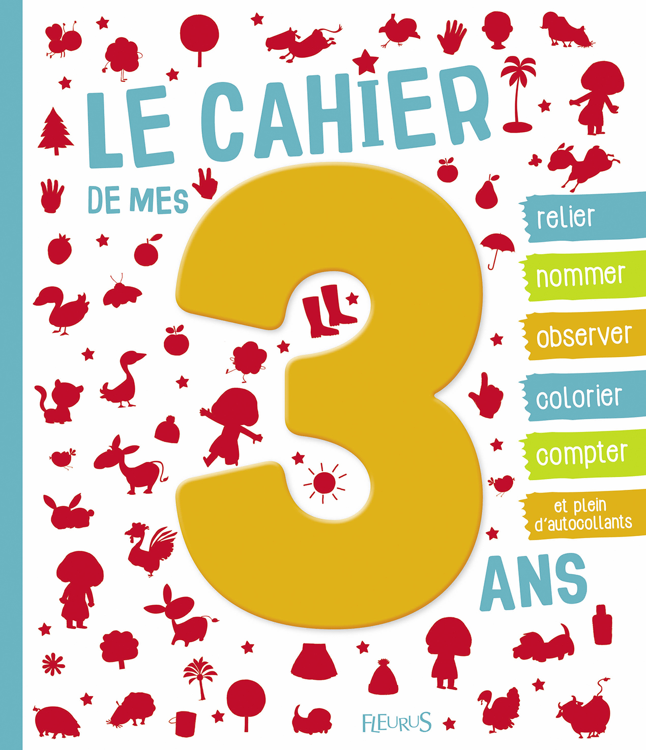 Le cahier de mes 3 ans - NE