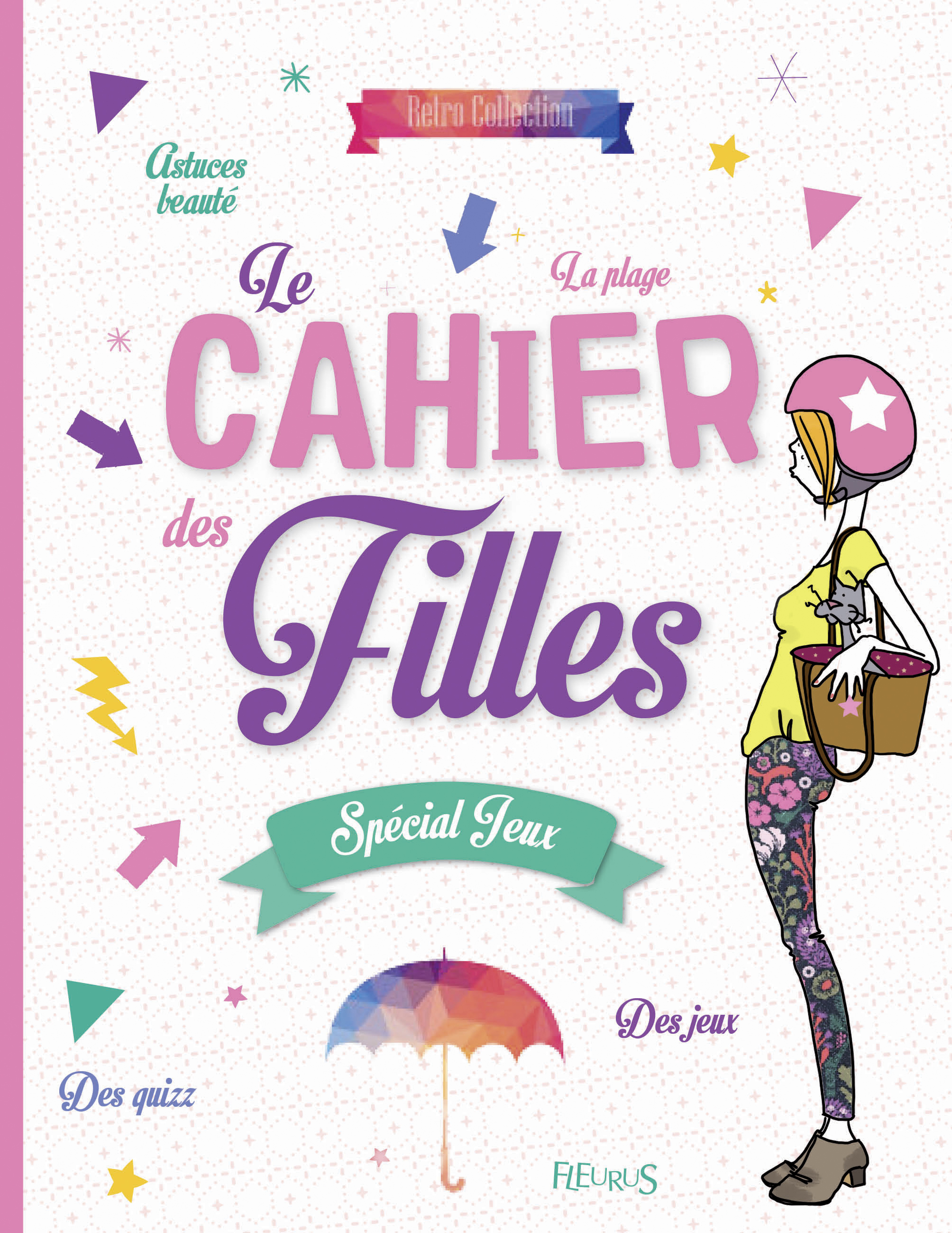 LE CAHIER DES FILLES - SPECIAL JEUX