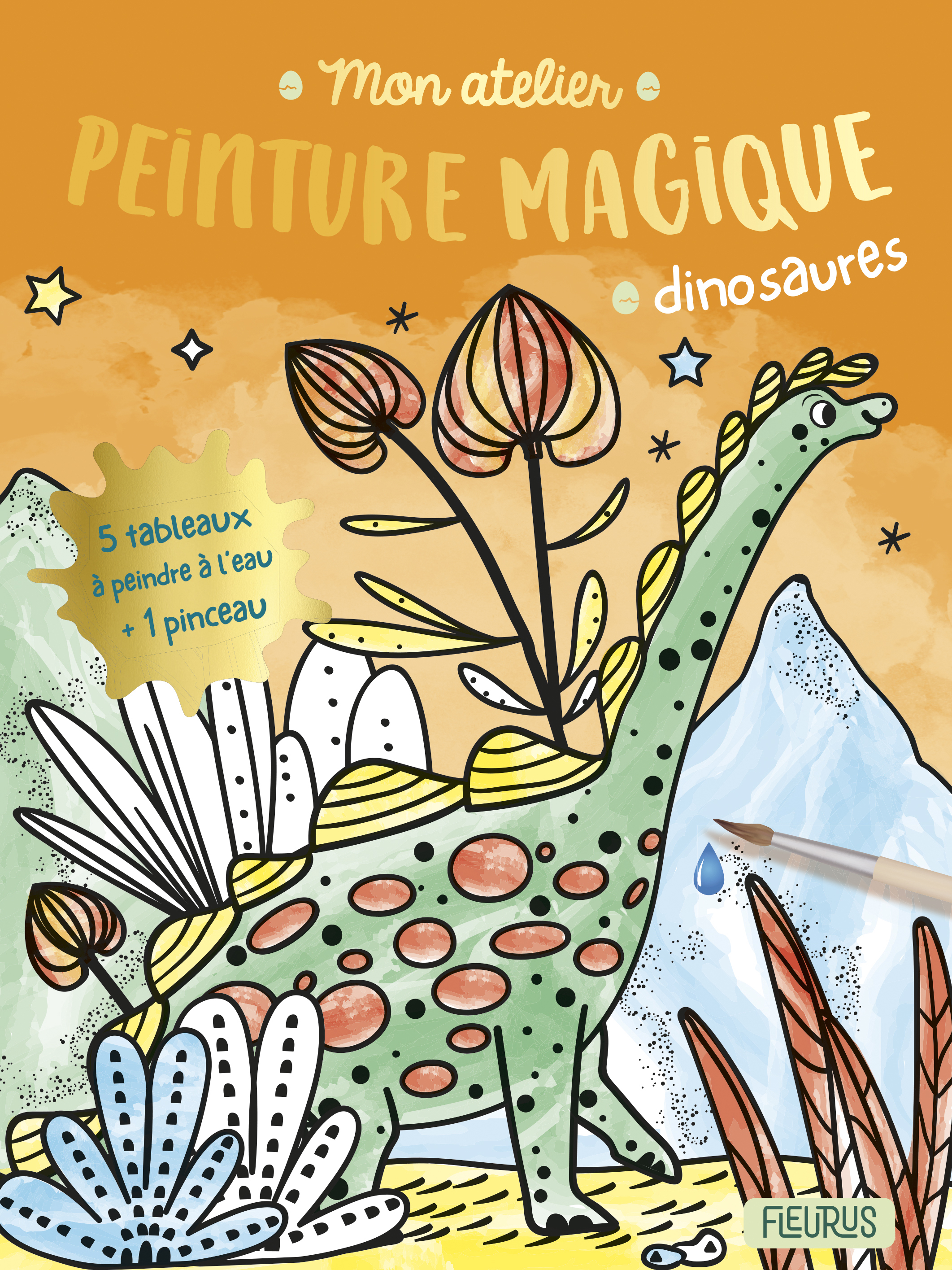 Mon atelier peinture magique - Dinosaures