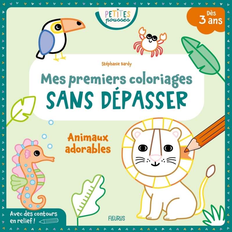 Mes premiers coloriages sans dépasser - Animaux adorables