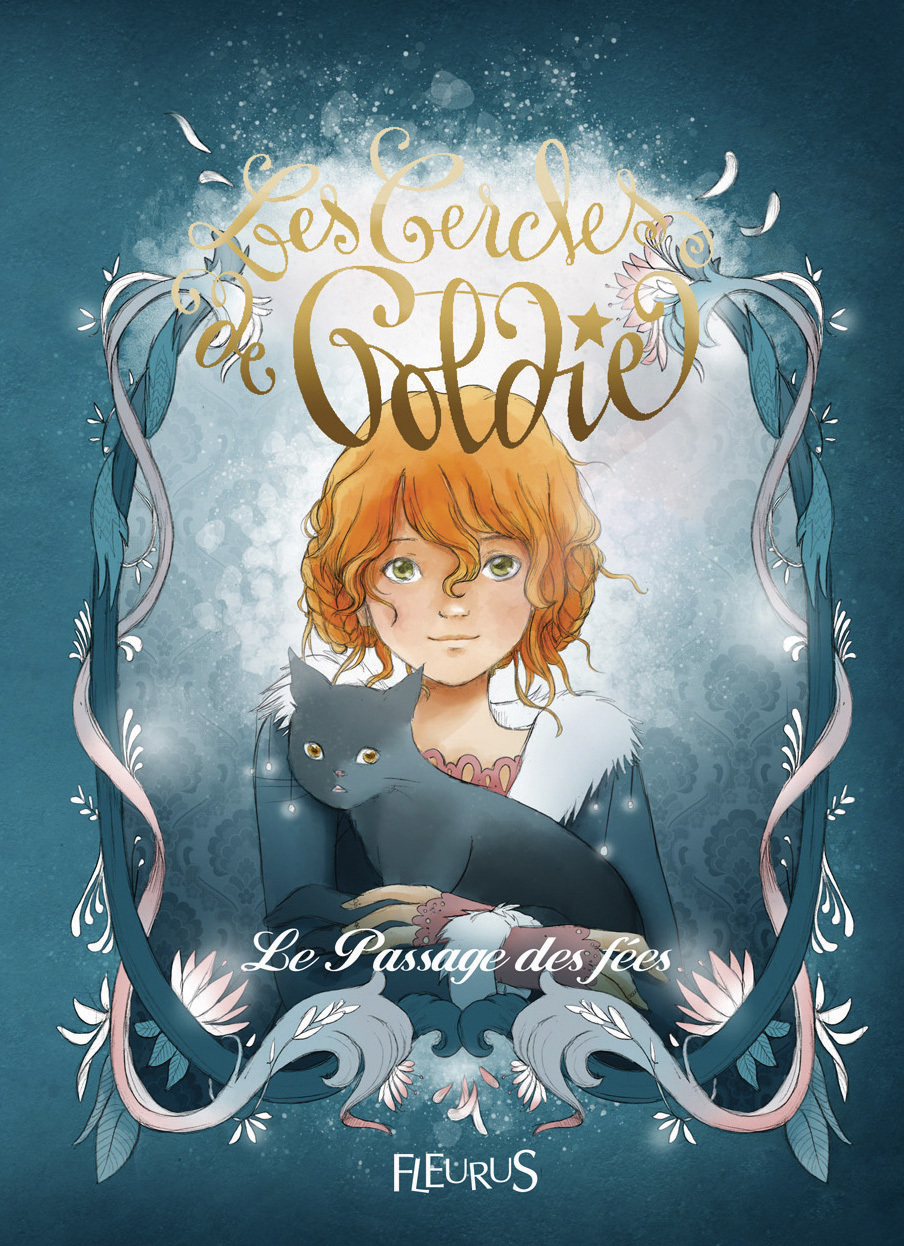 Les cercles de Goldie - Tome 1 - Le Passage des fées
