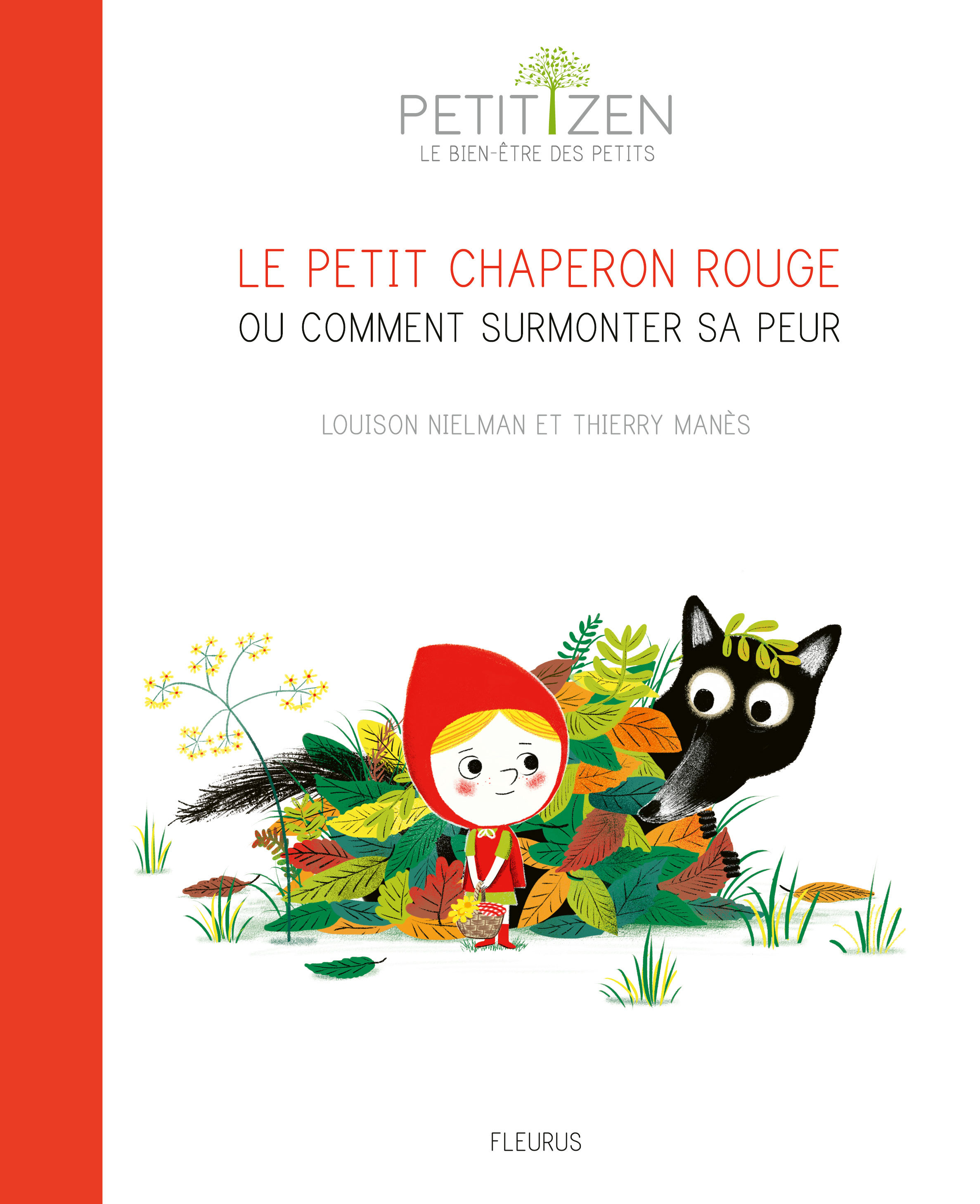 Le petit Chaperon rouge ou comment surmonter sa peur
