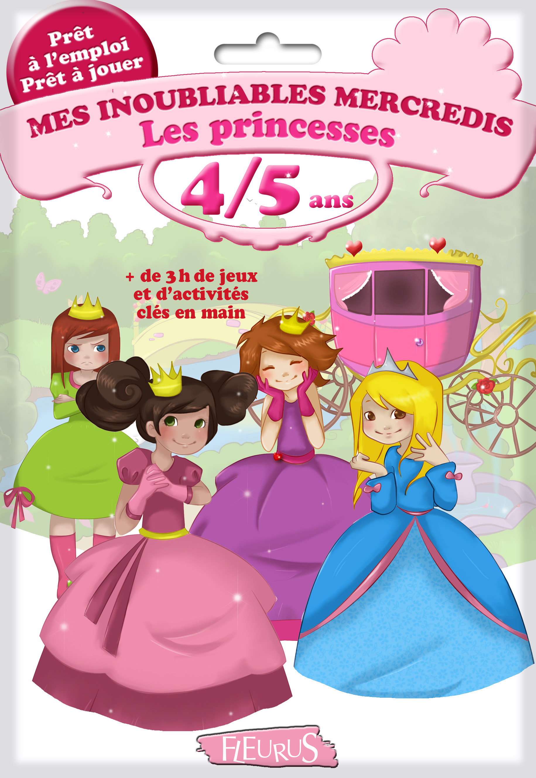Mes inoubliables mercredis - Les princesses - 4/5 ans