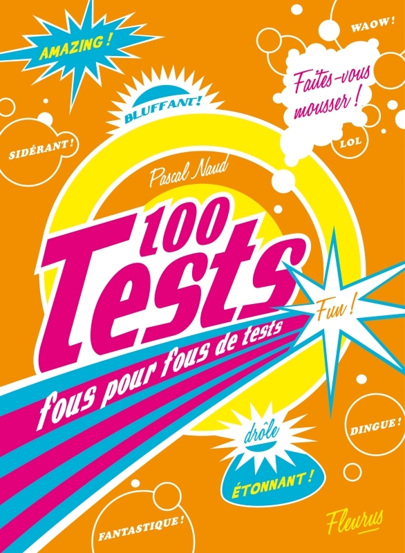 100 TESTS FOUS POUR FOUS DE TESTS