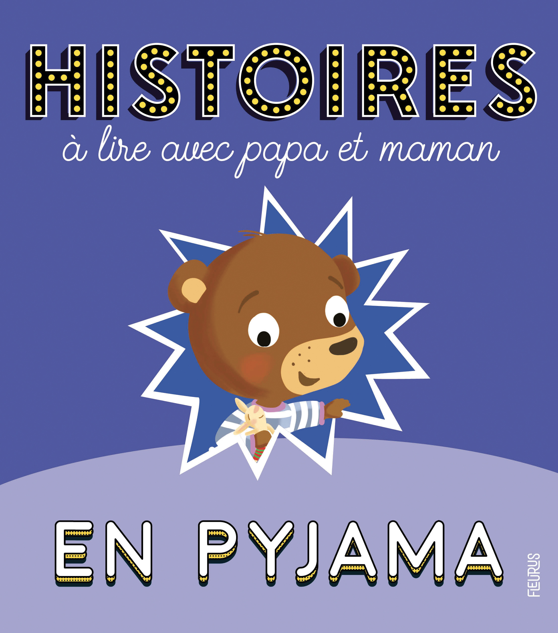 Histoires à lire avec papa et maman en pyjama
