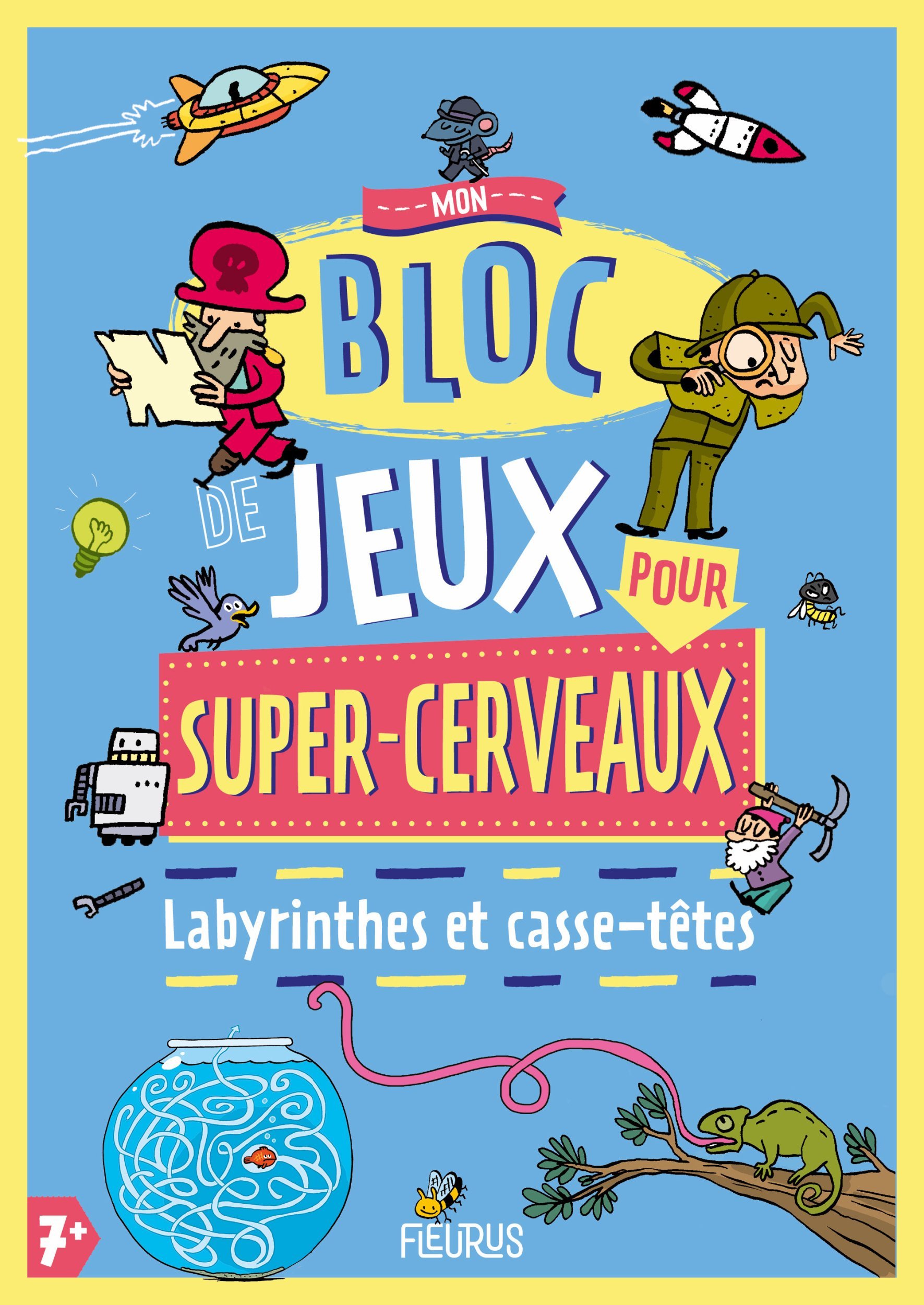 Mon bloc de jeux pour super-cerveaux - Labyrinthes et casse-têtes