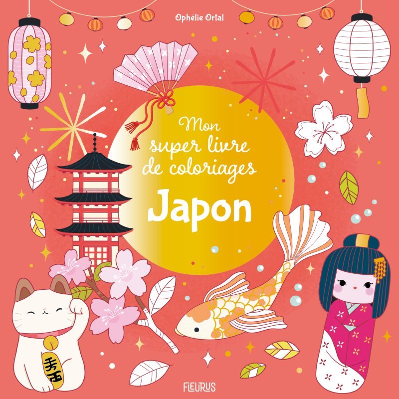 Mon super livre de coloriages - Japon