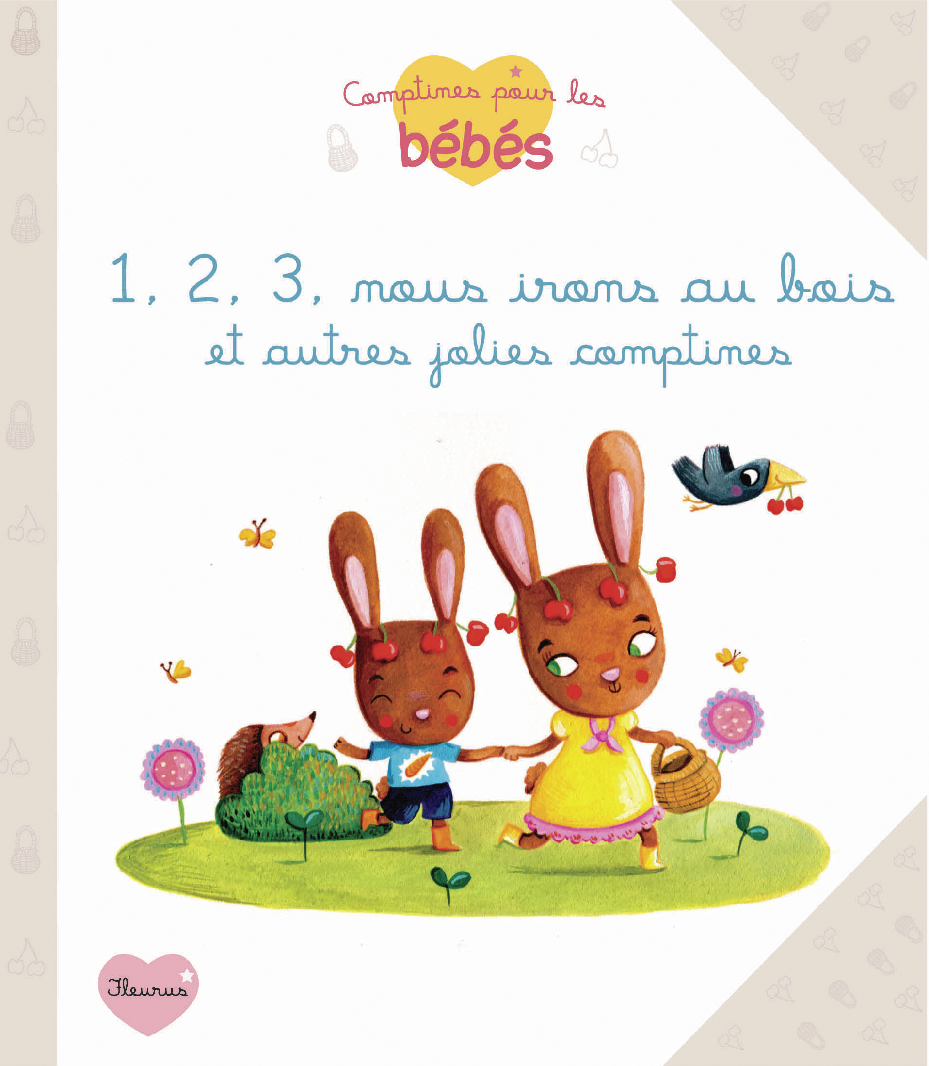 1,2,3 ... NOUS IRONS AUX BOIS ET AUTRES JOLIES COMPTINES