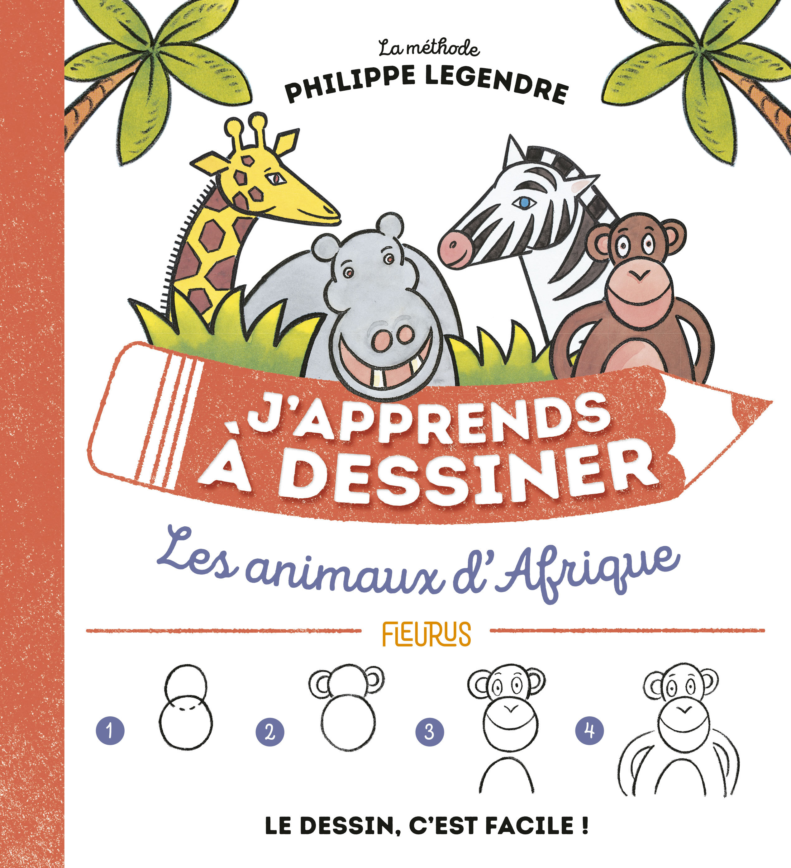 J'apprends à dessiner les animaux d'Afrique