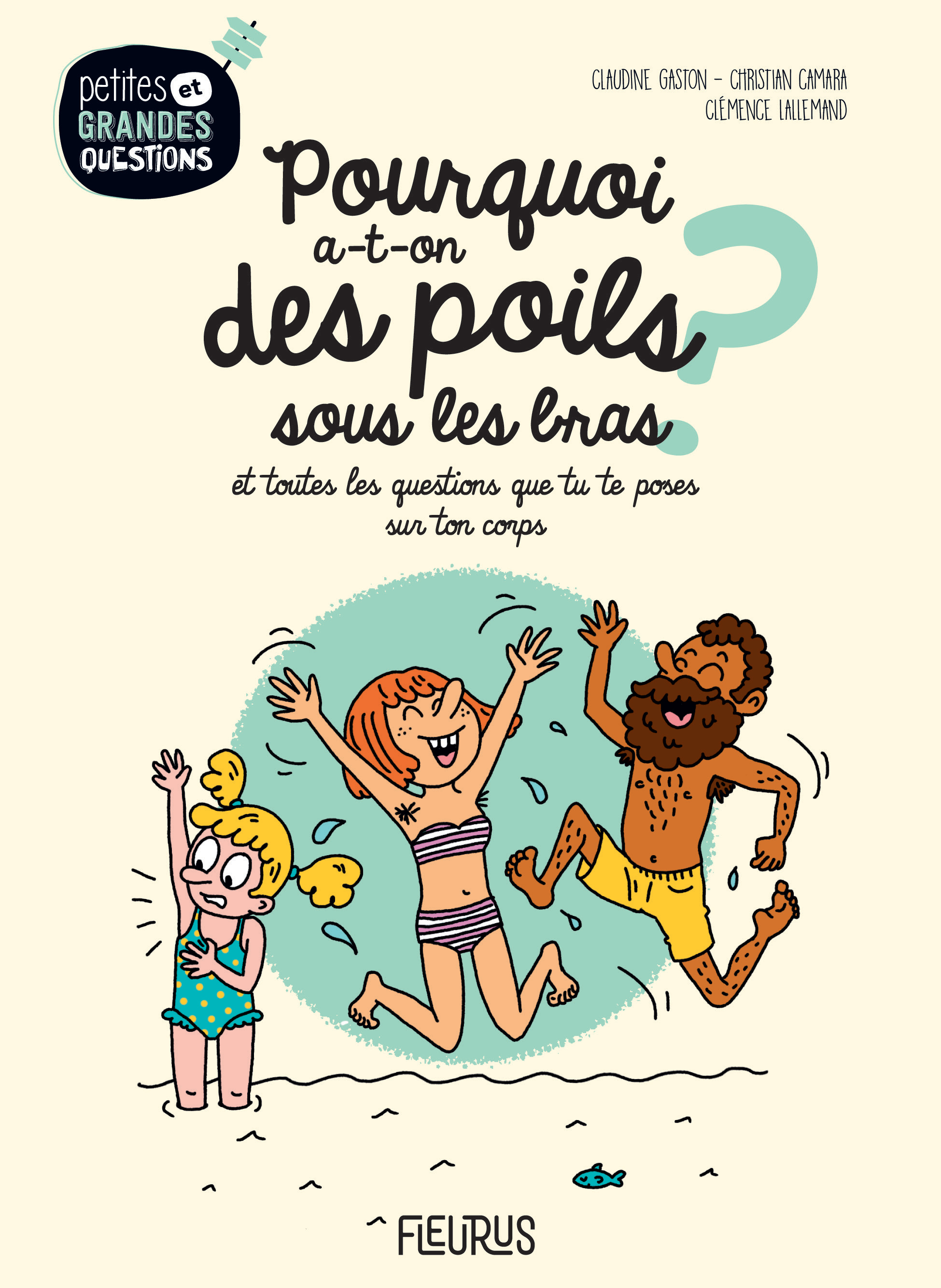 Pourquoi a-t-on des poils sous les bras ?, tome 17