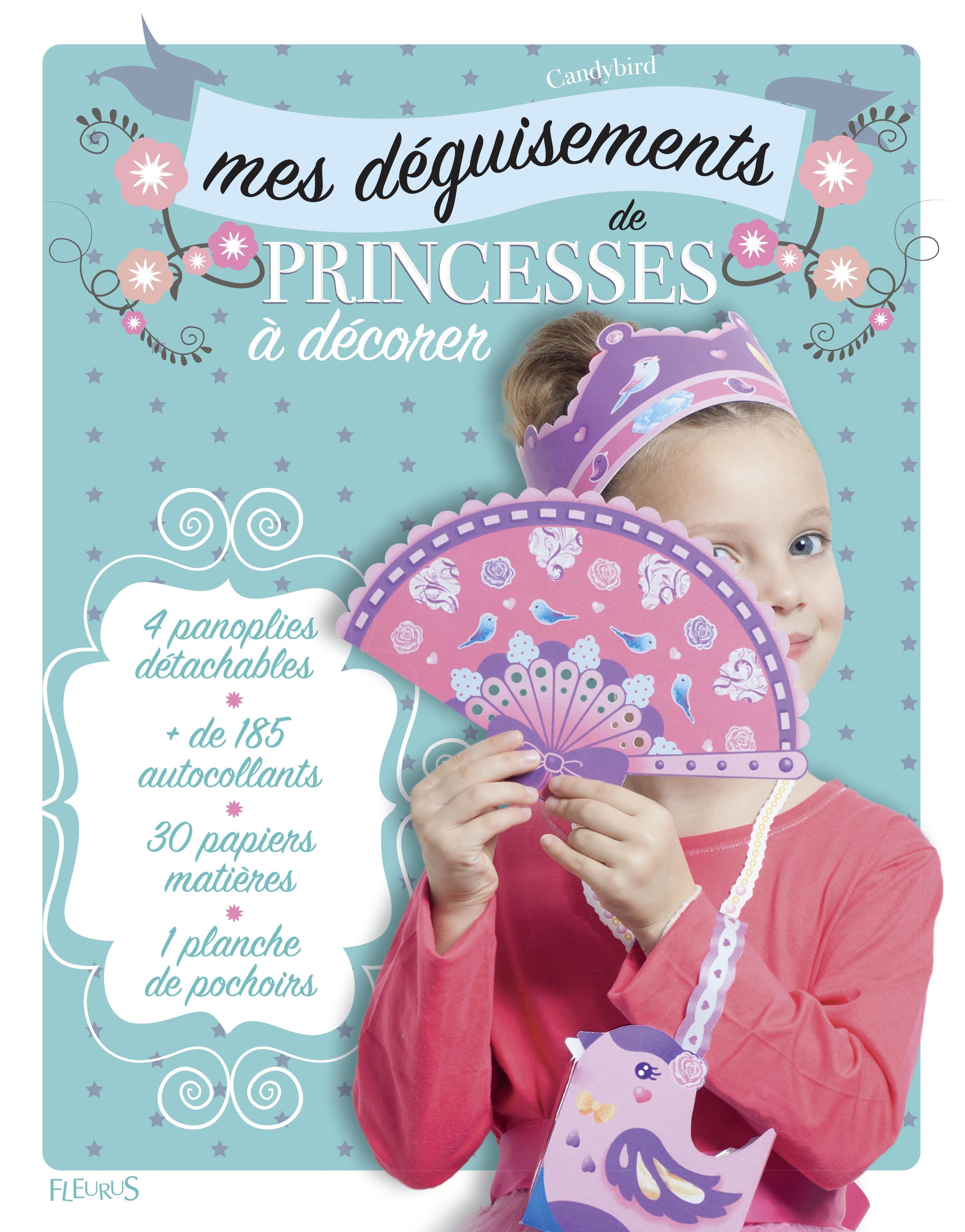 MES DEGUISEMENTS DE PRINCESSES A DECORER