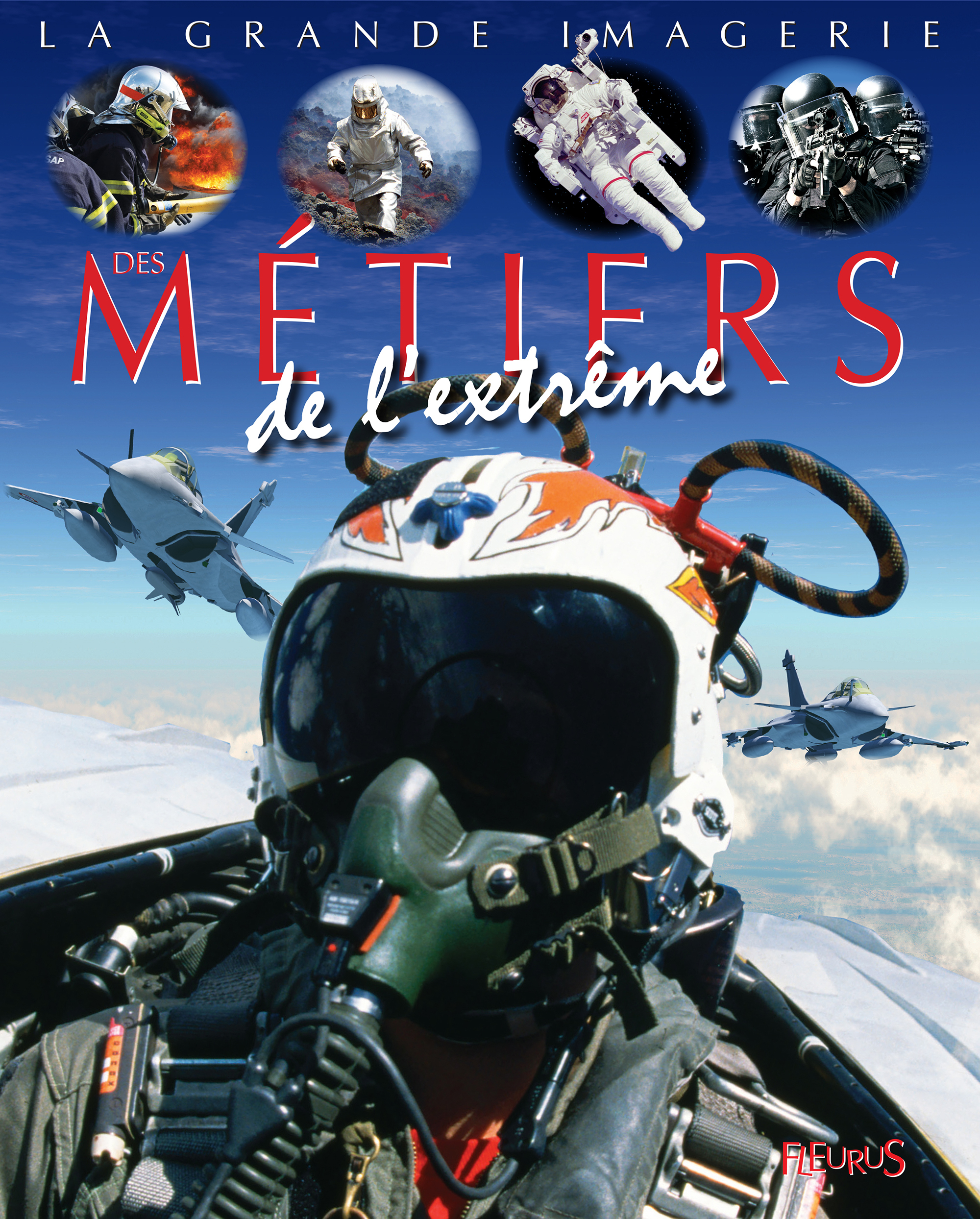 Des métiers de l'extrême