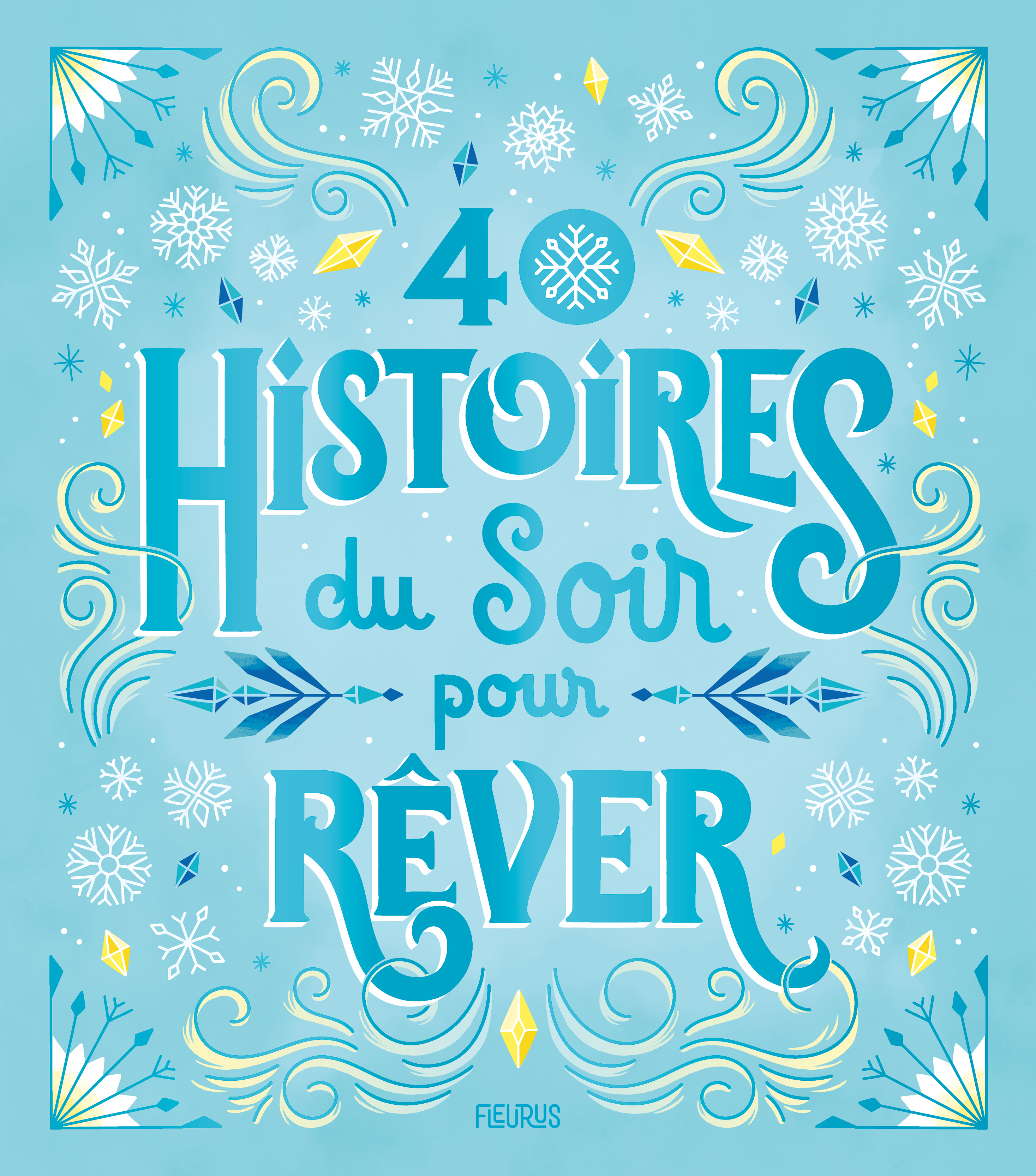 40 histoires du soir pour rêver