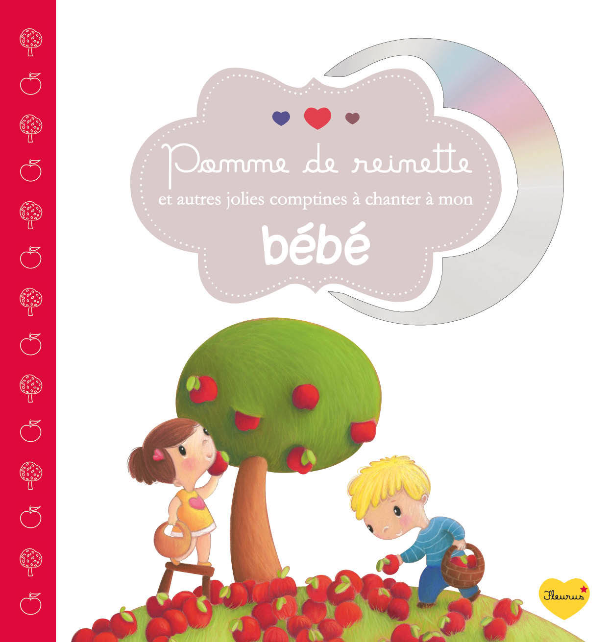 POMME DE REINETTE ET AUTRES JOLIES COMPTINES A CHANTER A MON BEBE+CD