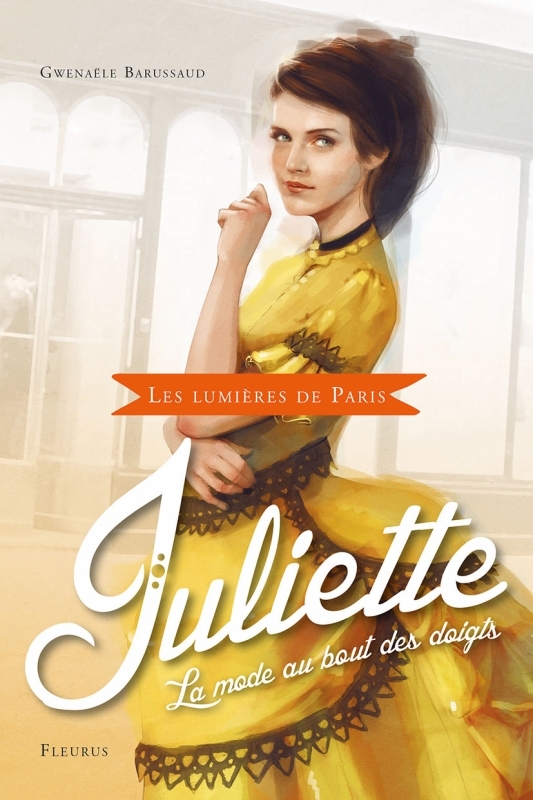 Les lumières de Paris - Tome 2 - Juliette, la mode au bout des doigts