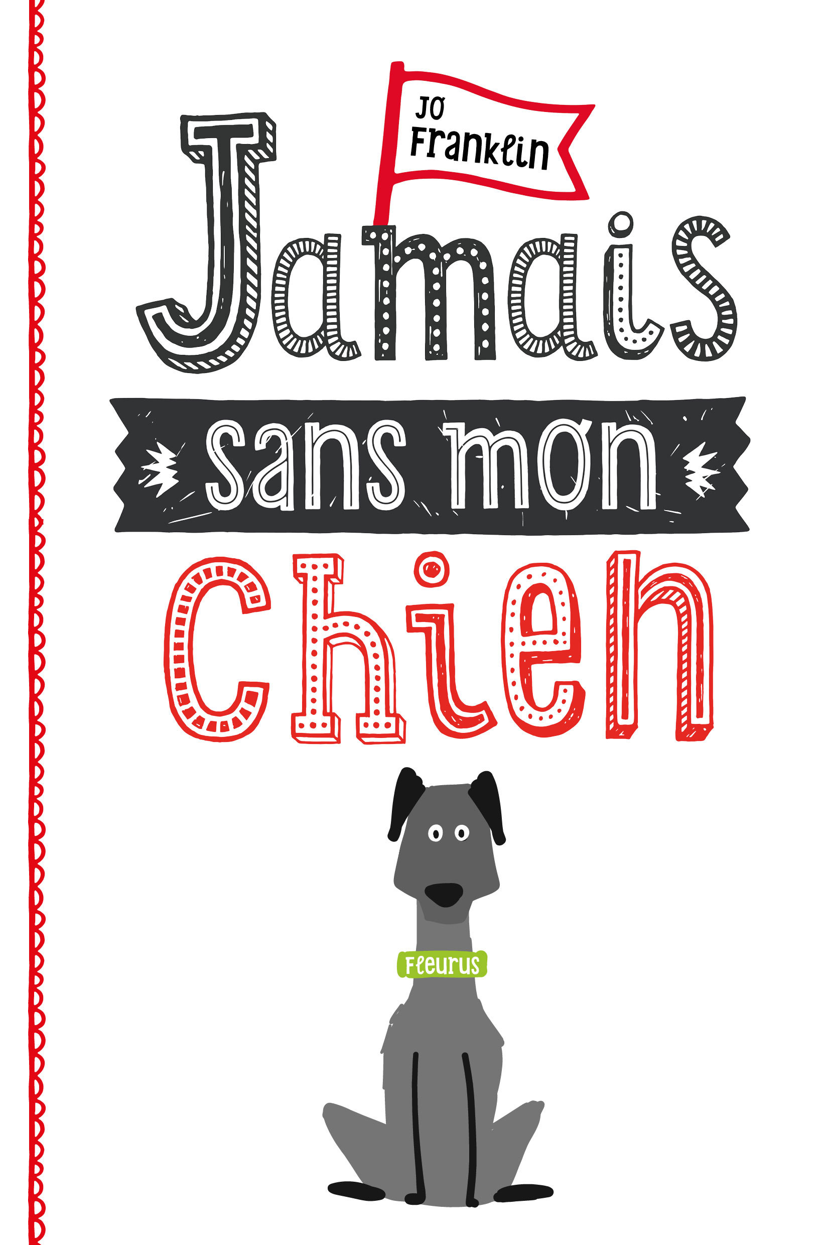 Jamais sans mon chien