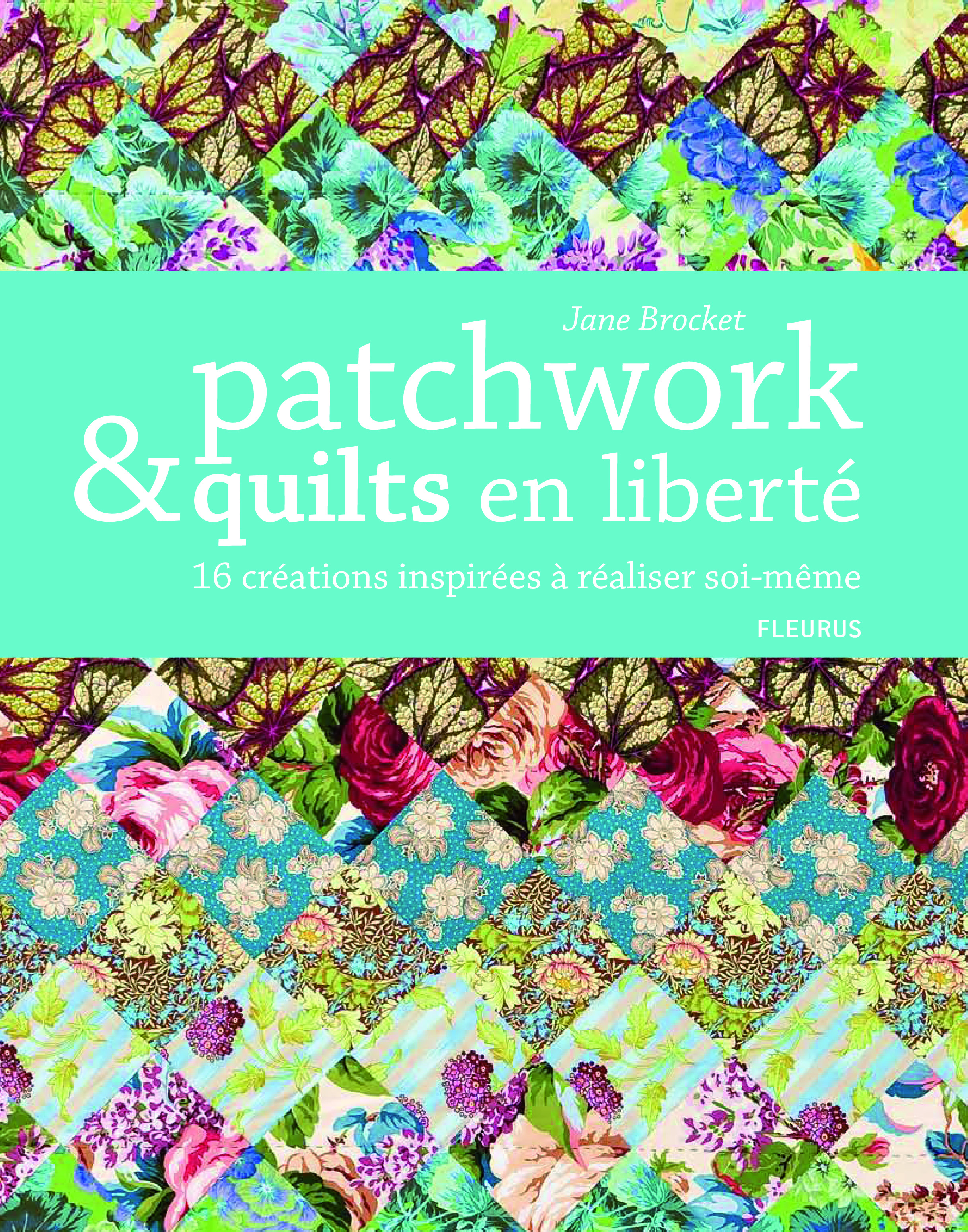 Patchwork et quilts en liberté