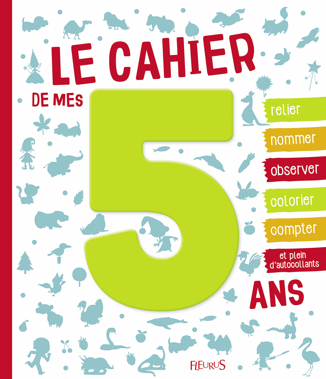 Le cahier de mes 5 ans - NE