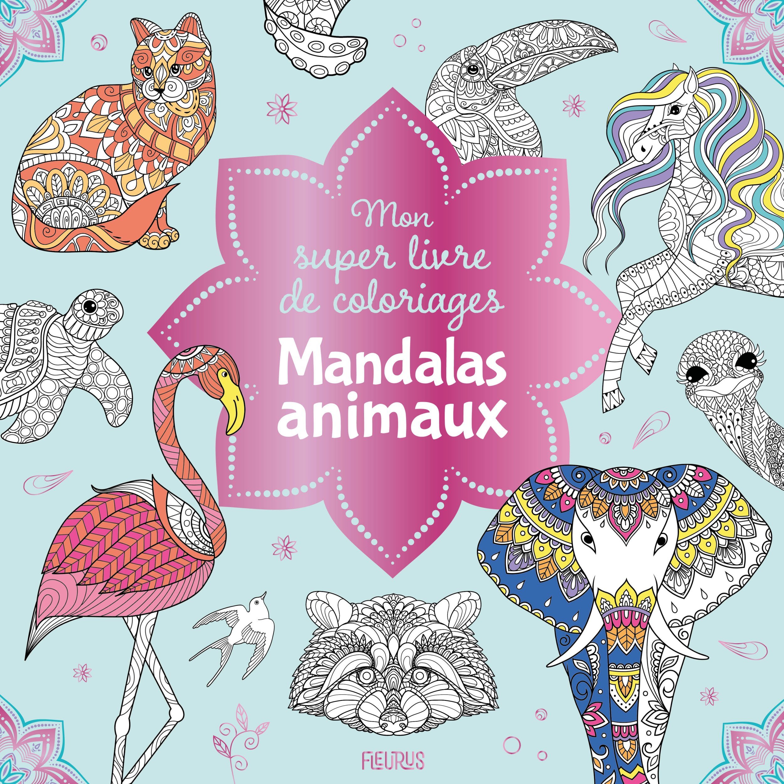 Mon super livre de coloriages - Mandalas animaux