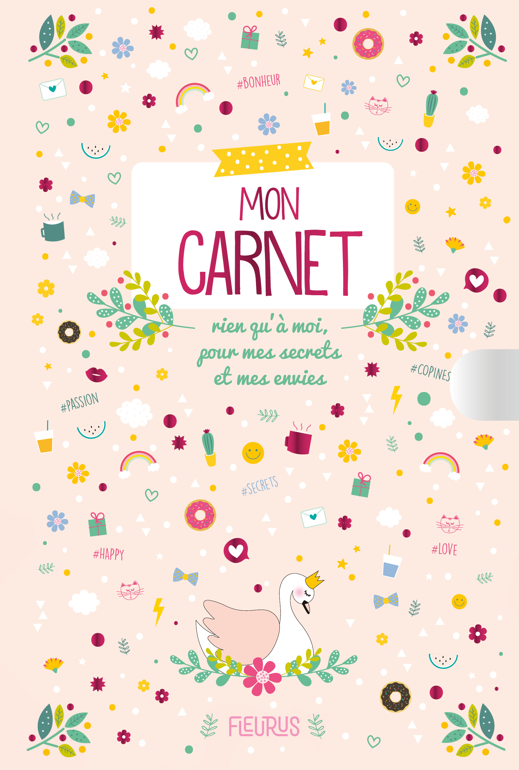 Mon carnet rien qu'à moi, pour mes secrets et mes envies (2019)