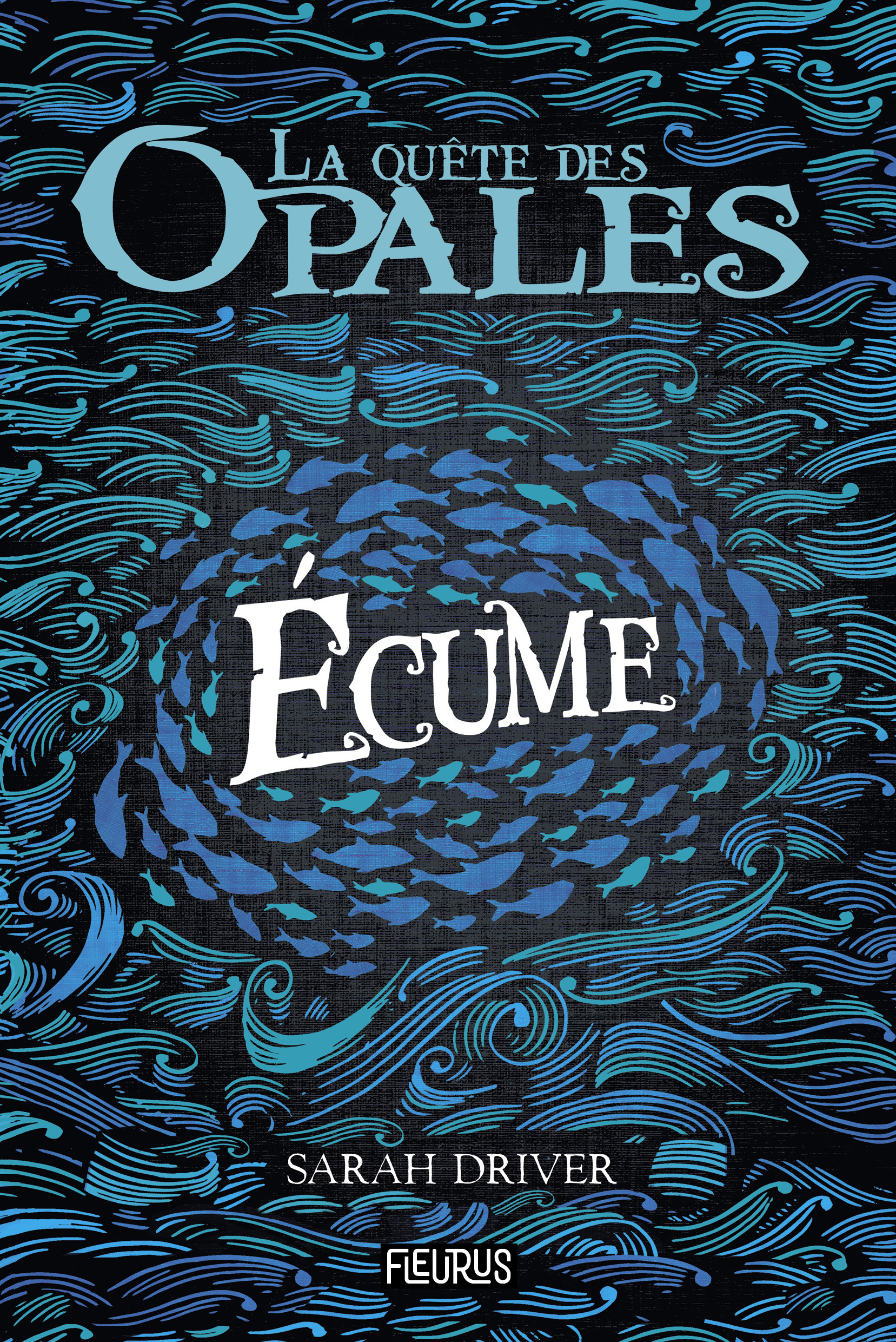 La quête des opales - Tome 1 - Écume