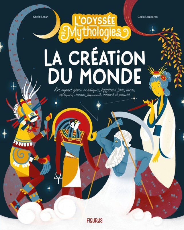L odyssée des mythologies   La création du monde