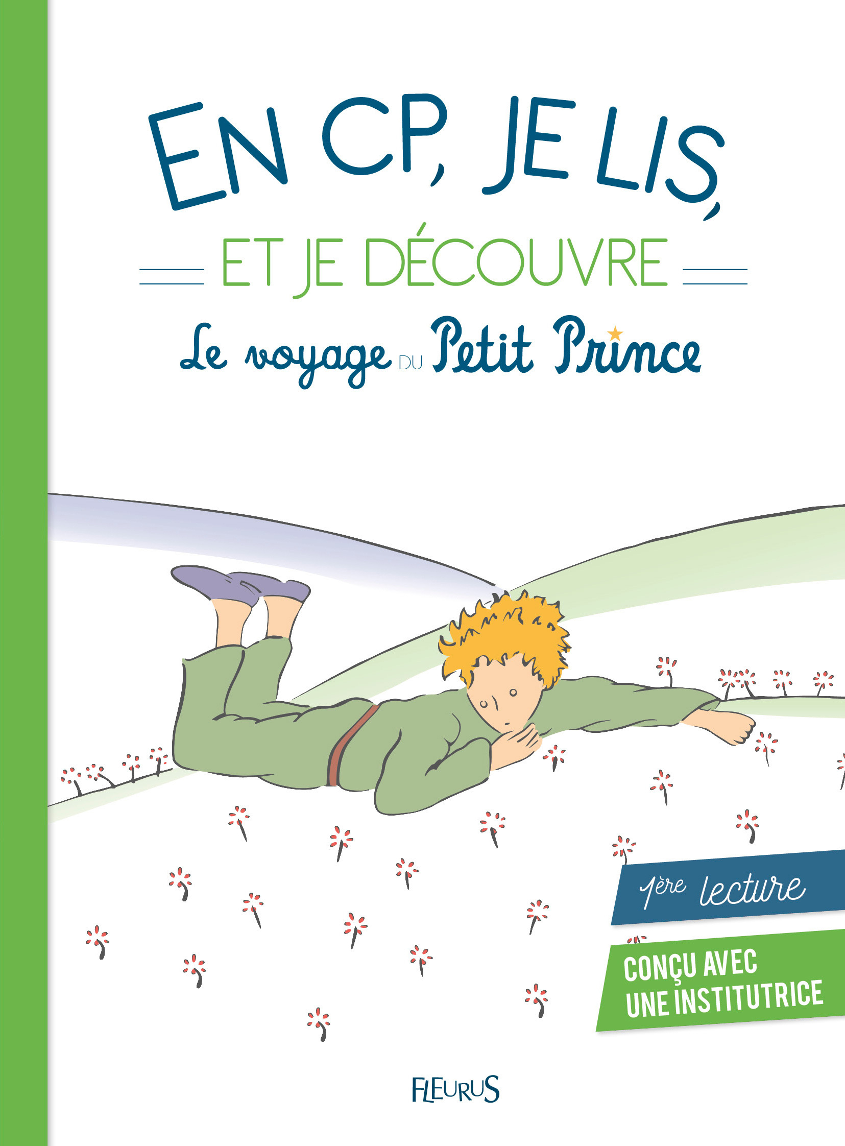 En CP, je lis et je découvre le voyage du Petit Prince