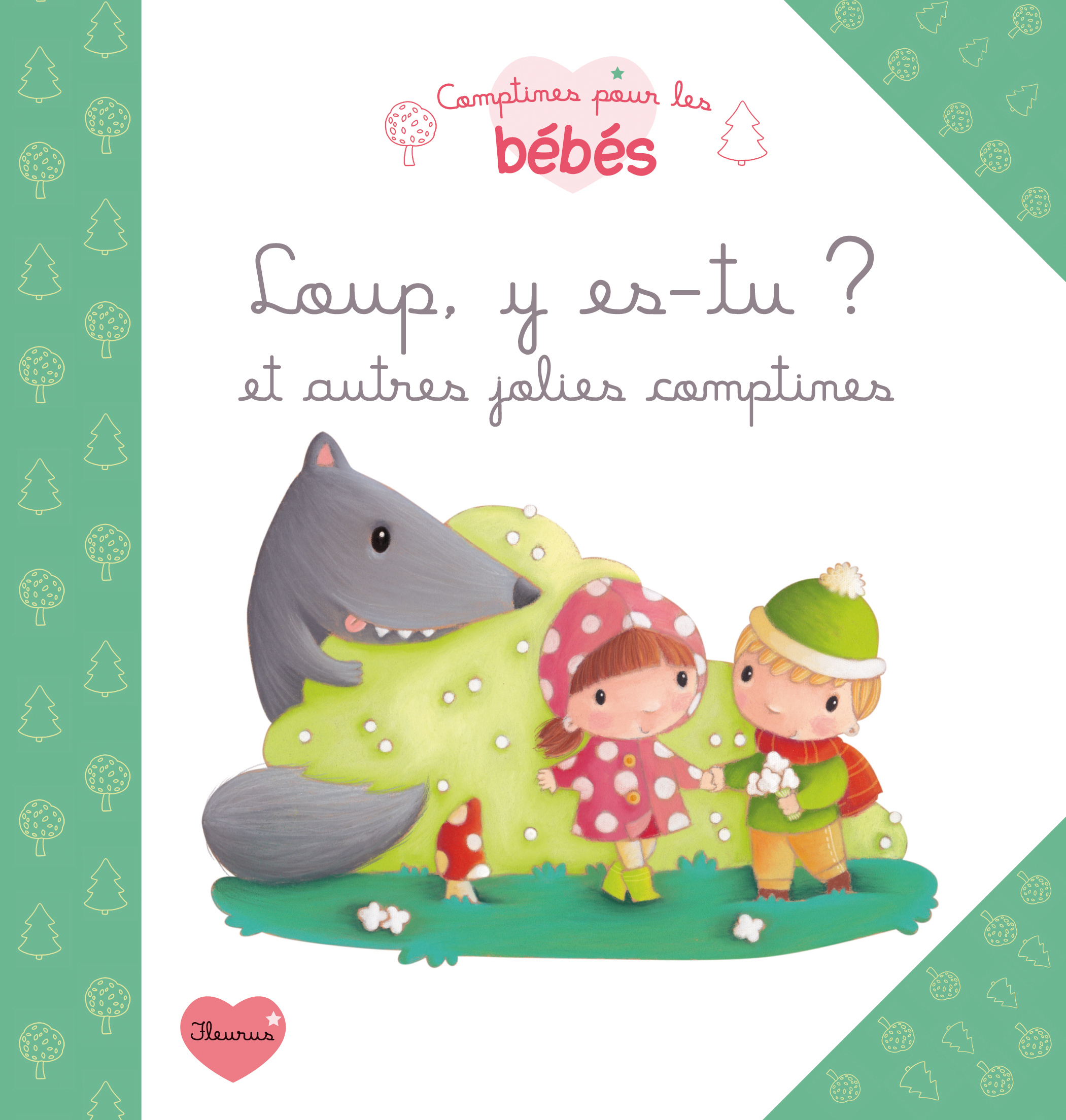 LOUP,Y ES-TU ? ET AUTRES JOLIES COMPTINES