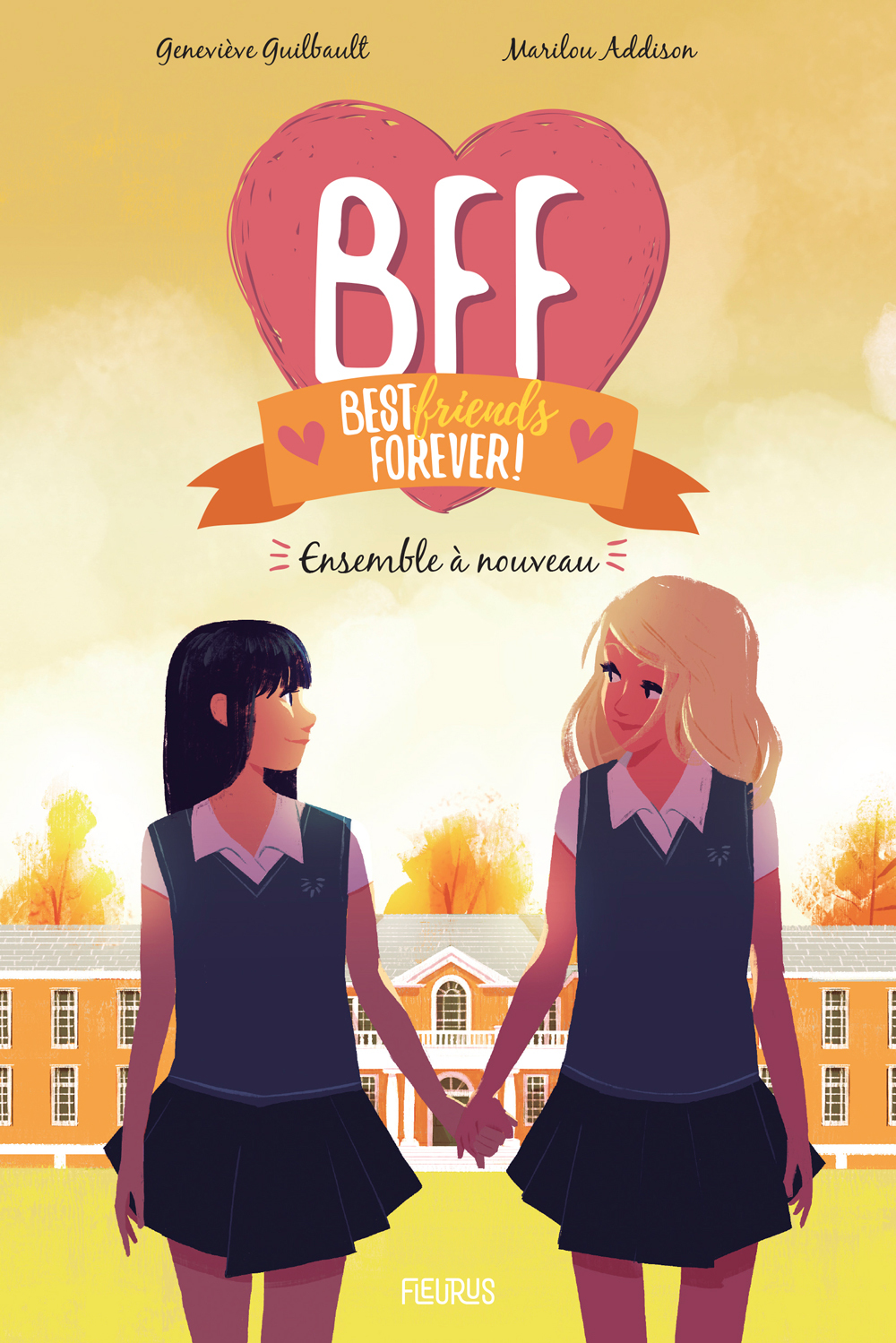 BFF - Tome 6 - Ensemble à nouveau