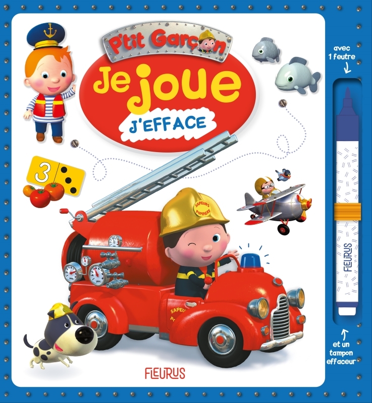 Je joue, j'efface - P'tit garçon (pompier)