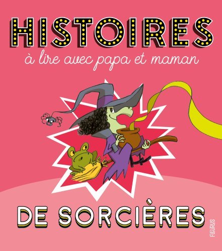 Histoires à lire avec papa et maman - Les sorcières