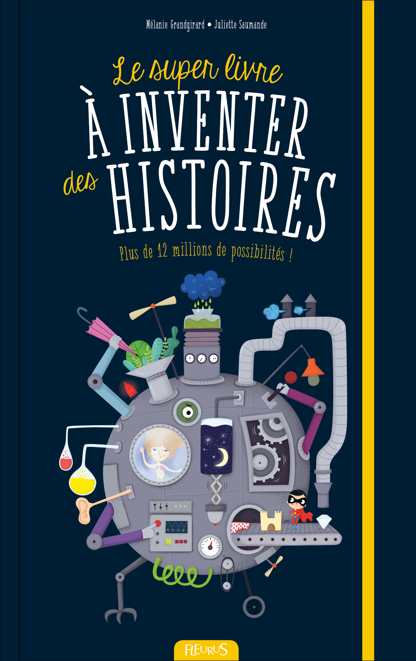 Le super livre à inventer des histoires