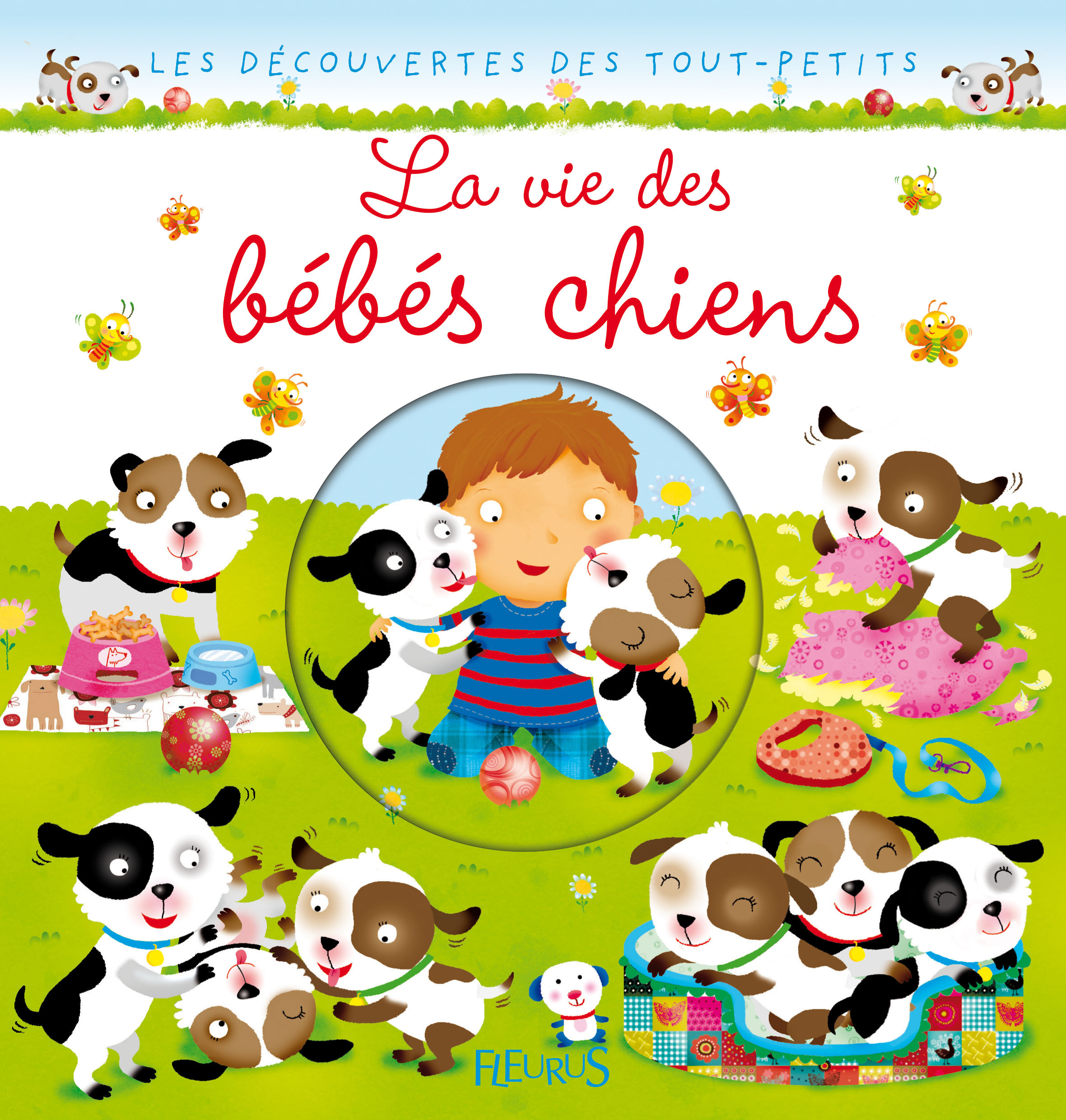 LA VIE DES BEBE CHIENS